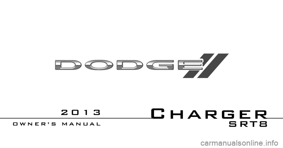 DODGE CHARGER SRT 2013 7.G Owners Manual 