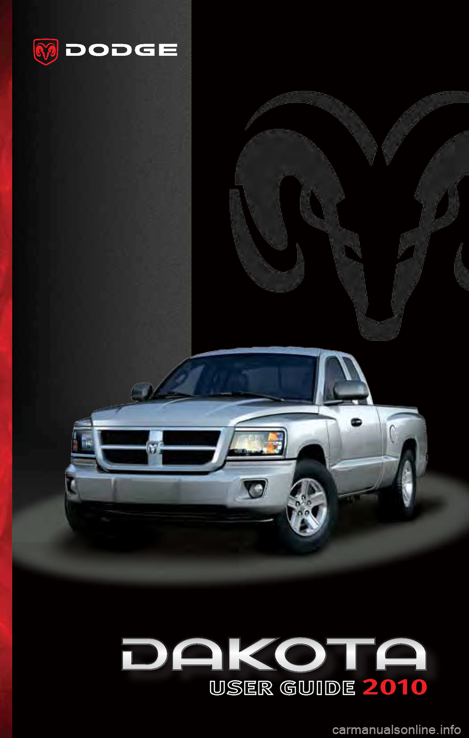 DODGE DAKOTA 2010 3.G User Guide 2010    