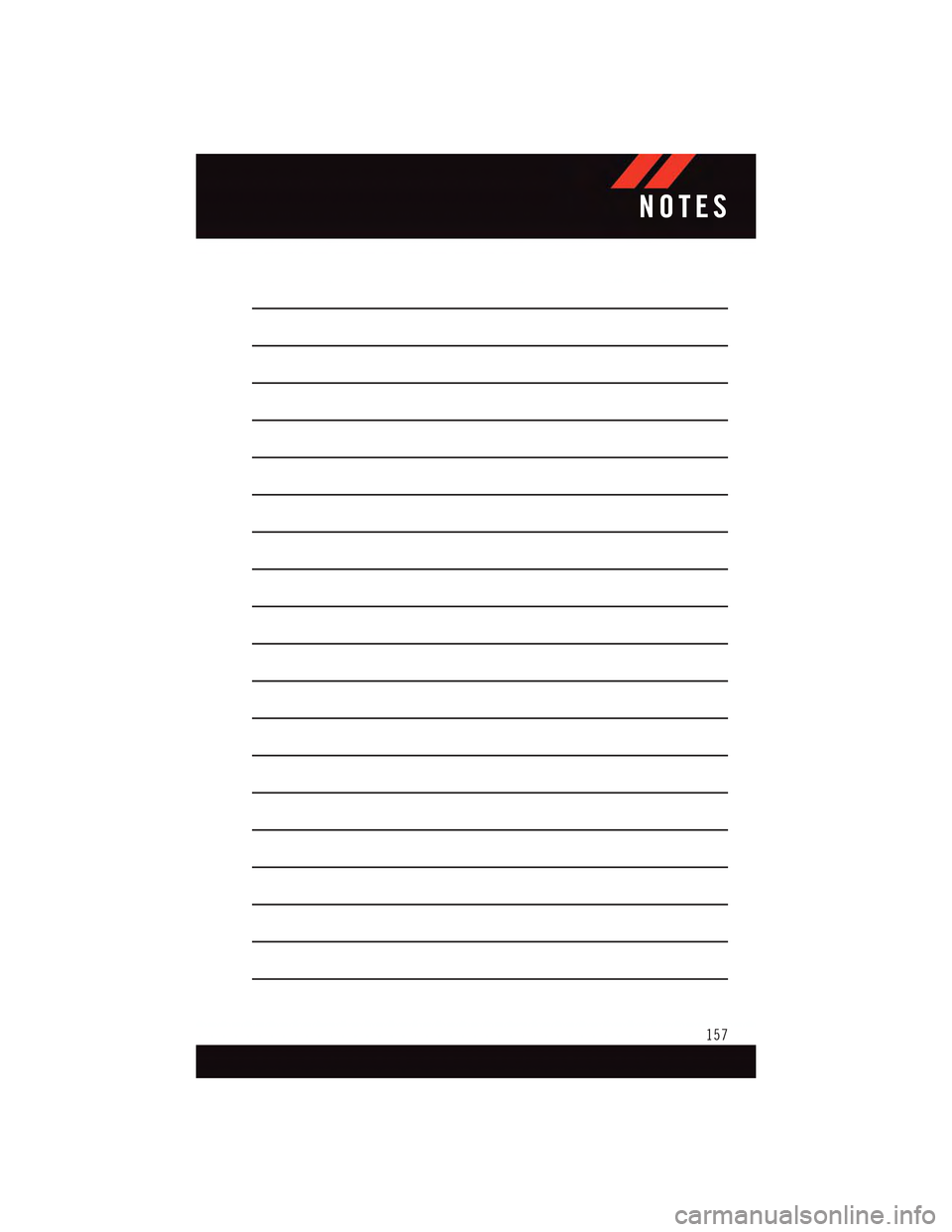 DODGE DART 2015 PF / 1.G User Guide NOTES
157 DODGE DART 2015 PF / 1.G User Guide NOTES
157