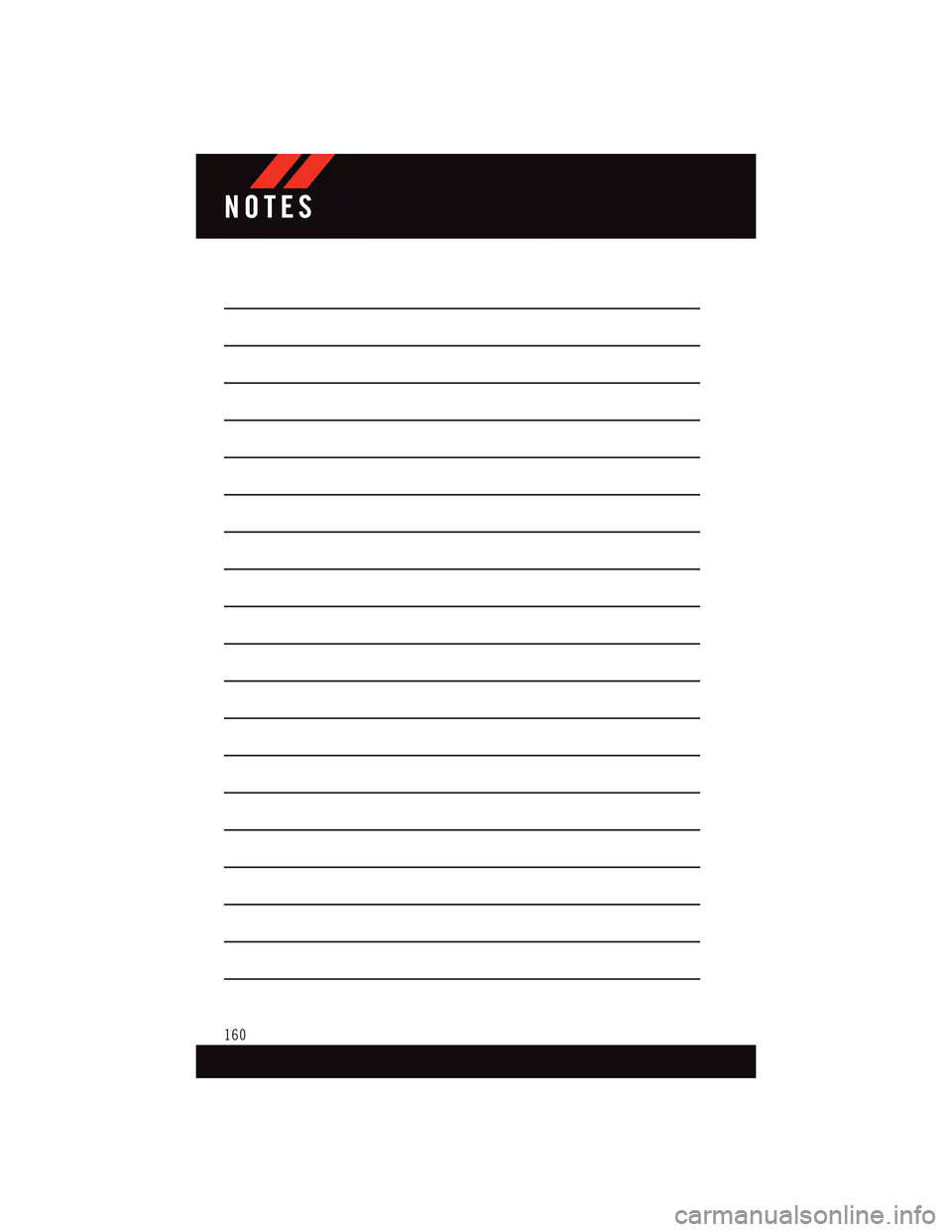DODGE DART 2015 PF / 1.G User Guide NOTES
160 DODGE DART 2015 PF / 1.G User Guide NOTES
160