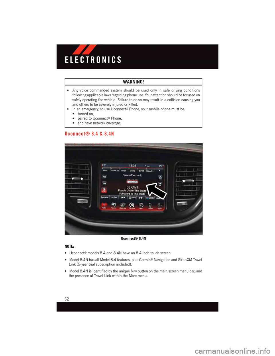 DODGE DART 2015 PF / 1.G Repair Manual WARNING!
•Anyvoicecommandedsystemshouldbeusedonlyinsafedrivingconditions
following applicable laws regarding phone use. Your attention should be focused on
safely operating the vehicle. Failure to d DODGE DART 2015 PF / 1.G Repair Manual WARNING!
•Anyvoicecommandedsystemshouldbeusedonlyinsafedrivingconditions
following applicable laws regarding phone use. Your attention should be focused on
safely operating the vehicle. Failure to d