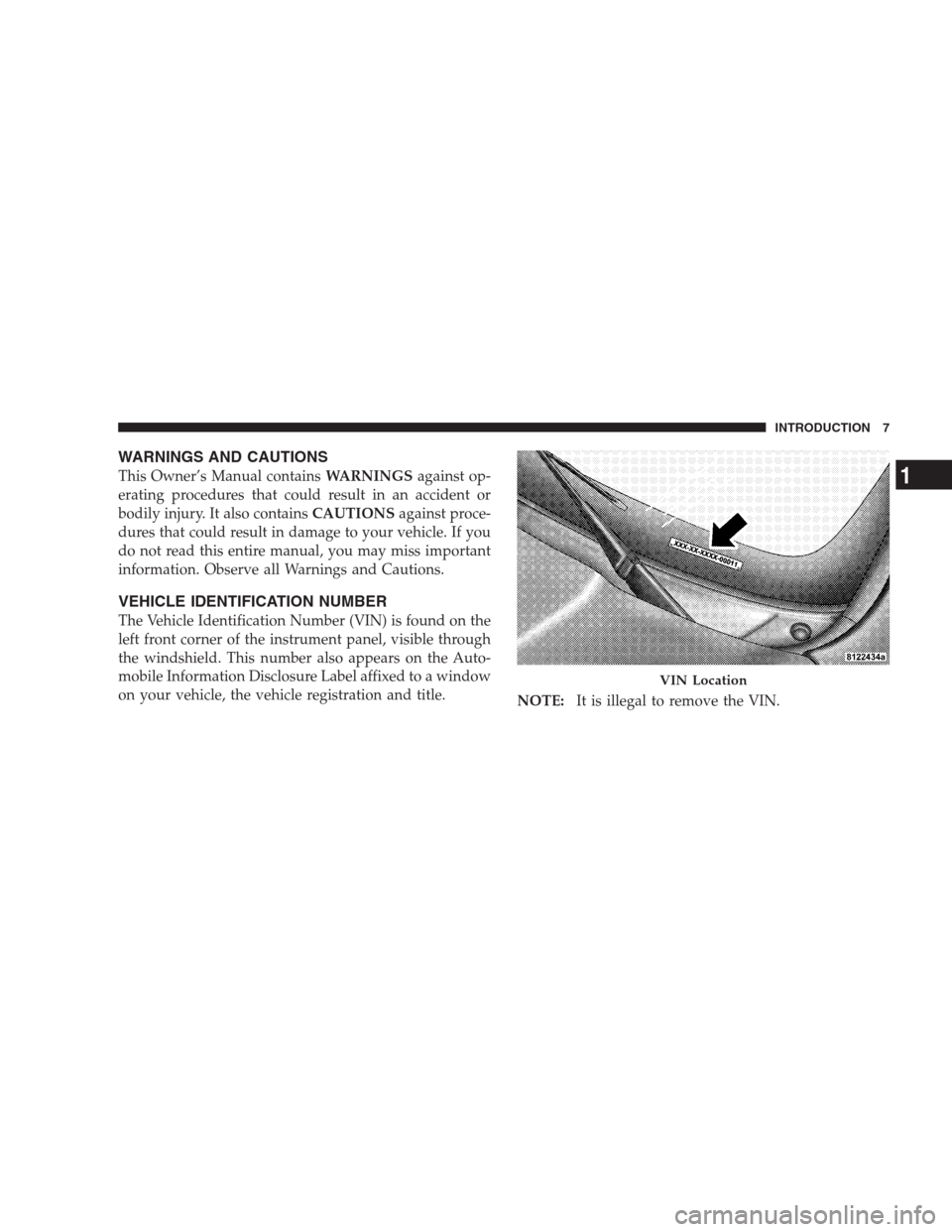 DODGE DURANGO 2009 2.G Owners Manual WARNINGS AND CAUTIONS
This Owner’s Manual containsWARNINGSagainst op-
erating procedures that could result in an accident or
bodily injury. It also containsCAUTIONSagainst proce-
dures that could re