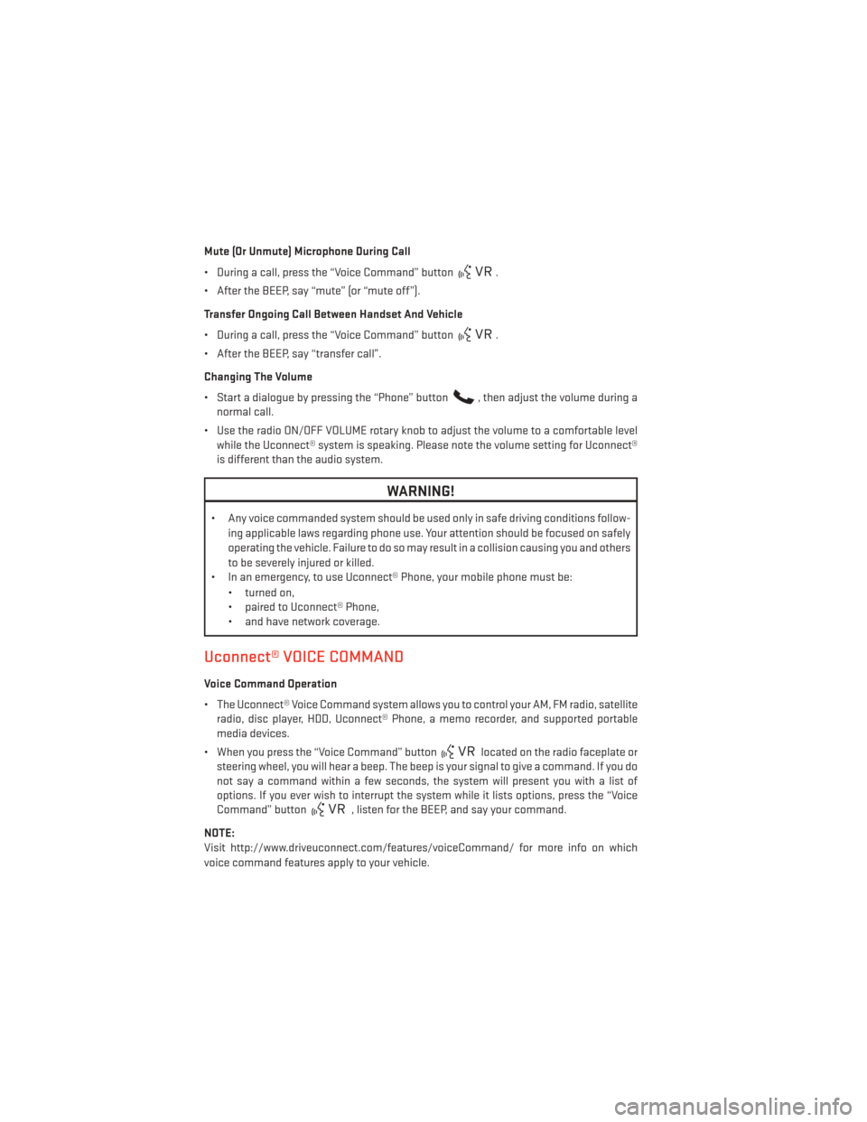 DODGE DURANGO 2013 3.G Manual PDF Mute (Or Unmute) Microphone During Call
• During a call, press the “Voice Command” button
.
• After the BEEP, say “mute” (or “mute off”).
Transfer Ongoing Call Between Handset And Vehi DODGE DURANGO 2013 3.G Manual PDF Mute (Or Unmute) Microphone During Call
• During a call, press the “Voice Command” button
.
• After the BEEP, say “mute” (or “mute off”).
Transfer Ongoing Call Between Handset And Vehi