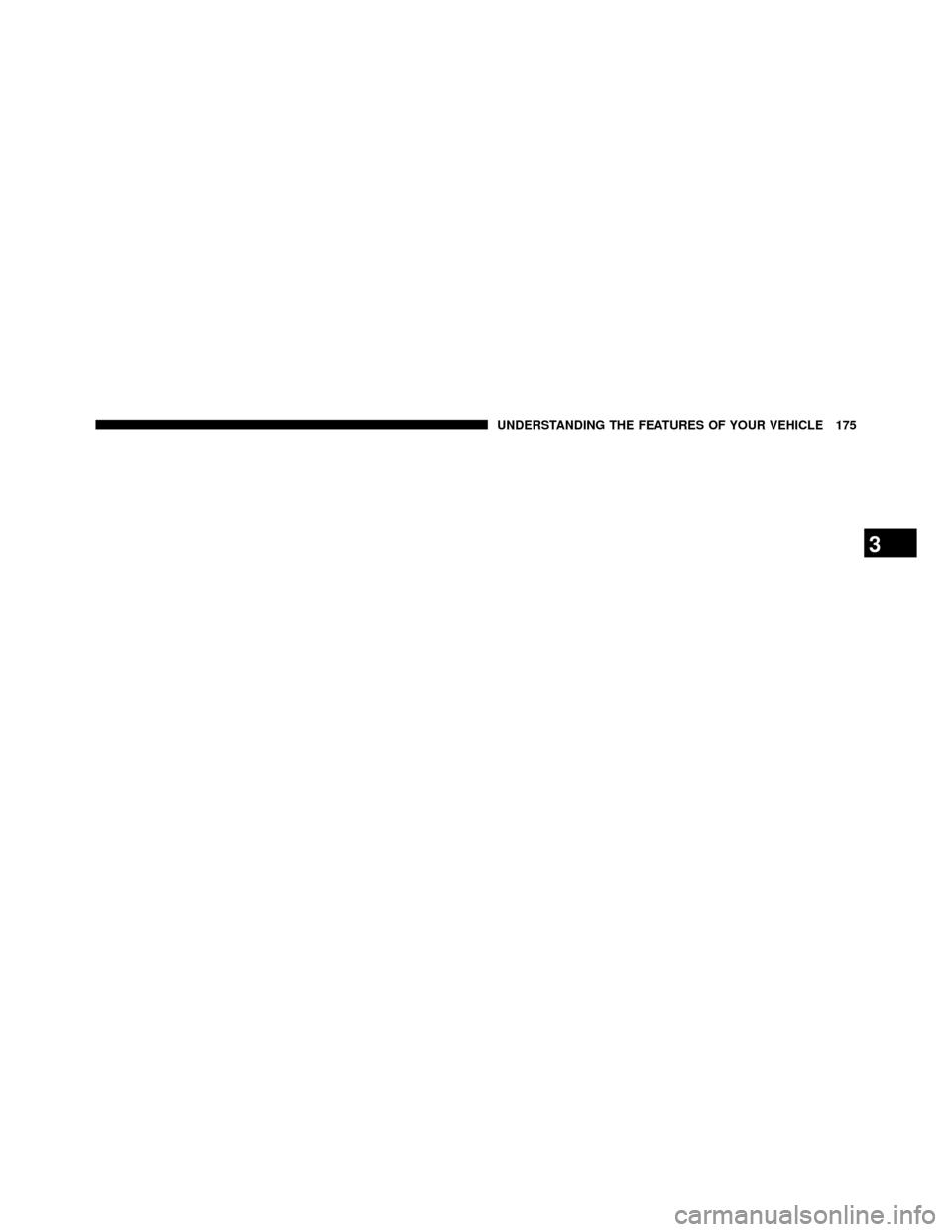 DODGE GRAND CARAVAN 2014 5.G Owners Manual 3
UNDERSTANDING THE FEATURES OF YOUR VEHICLE 175 
