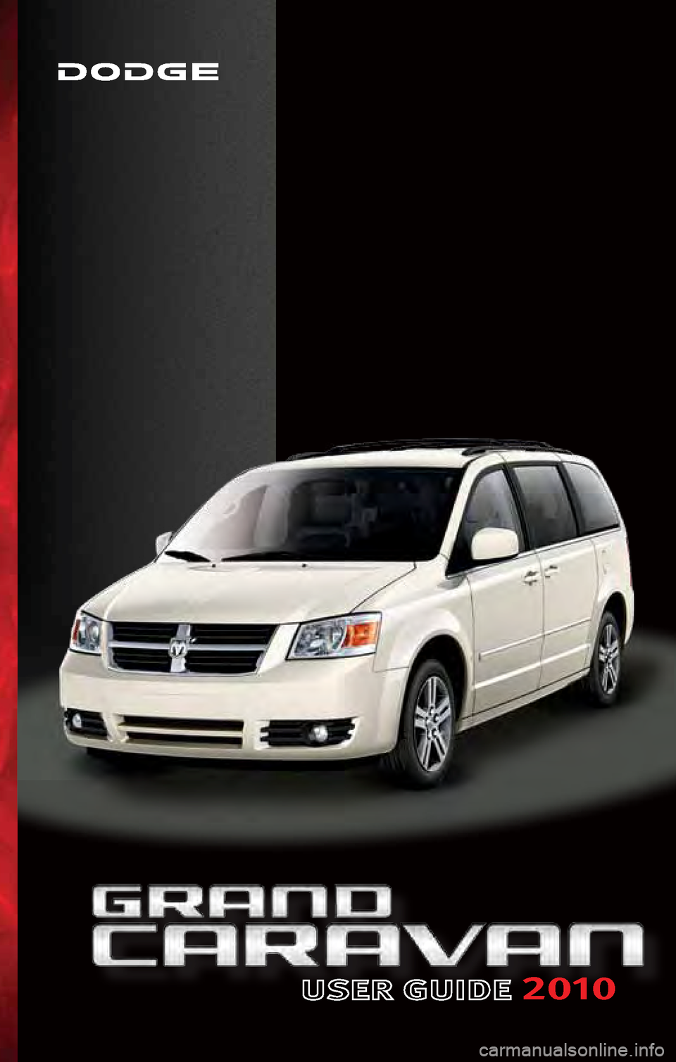 DODGE GRAND CARAVAN 2010 5.G User Guide 