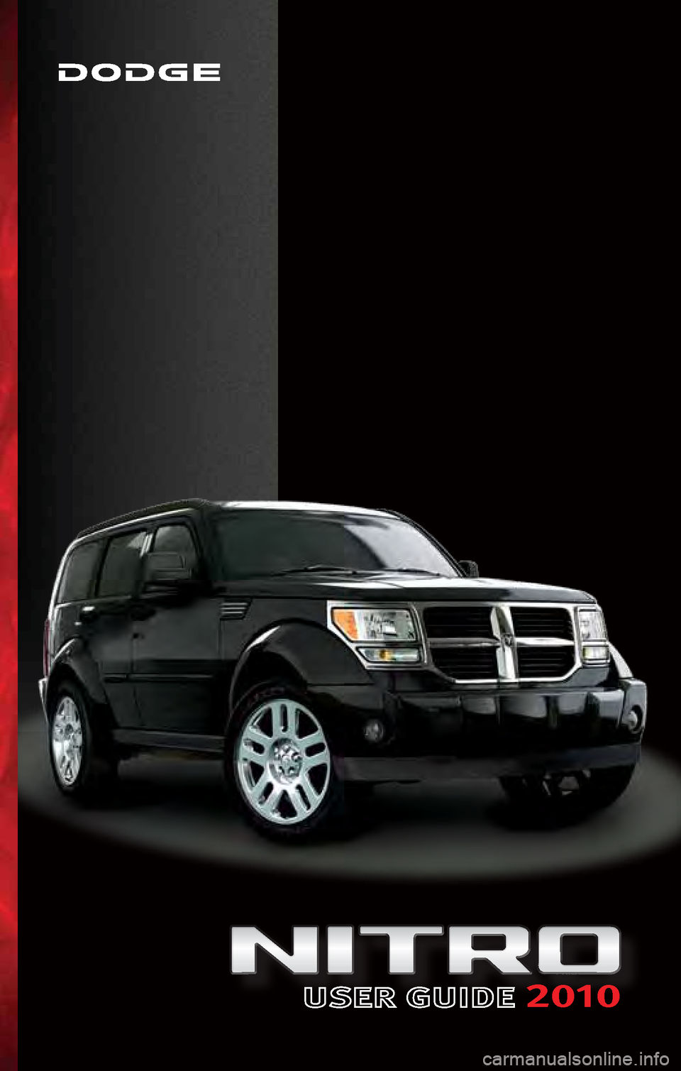 DODGE NITRO 2010 1.G User Guide 2010 DODGE NITRO 2010 1.G User Guide 2010