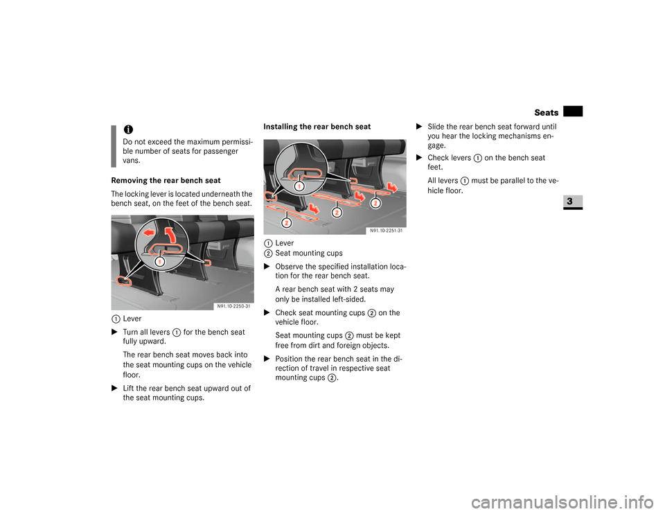 DODGE SPRINTER 2007 2.G Manual PDF 75 Controls in detail
Seats
3
Removing the rear bench seat
The locking lever is located underneath the
bench seat, on the feet of the bench seat.
1Lever
\1Turn all levers1 for the bench seat
fully u DODGE SPRINTER 2007 2.G Manual PDF 75 Controls in detail
Seats
3
Removing the rear bench seat
The locking lever is located underneath the
bench seat, on the feet of the bench seat.
1Lever
\1Turn all levers1 for the bench seat
fully u