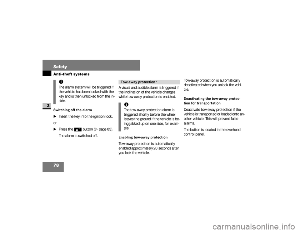 DODGE SPRINTER 2008 2.G Manual PDF 78 SafetyAnti-theft systems
2
Switching off the alarm
\1
Insert the key into the ignition lock.
or
\1
Press the
Œ
 button (
\2
page 83).
The alarm is switched off.A visual and audible alarm is trigge