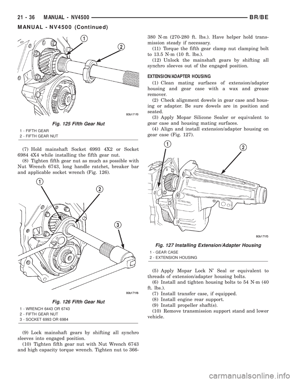 DODGE RAM 2002 Service Repair Manual (7) Hold mainshaft Socket 6993 4X2 or Socket
6984 4X4 while installing the fifth gear nut.
(8) Tighten fifth gear nut as much as possible with
Nut Wrench 6743, long handle ratchet, breaker bar
and app DODGE RAM 2002 Service Repair Manual (7) Hold mainshaft Socket 6993 4X2 or Socket
6984 4X4 while installing the fifth gear nut.
(8) Tighten fifth gear nut as much as possible with
Nut Wrench 6743, long handle ratchet, breaker bar
and app