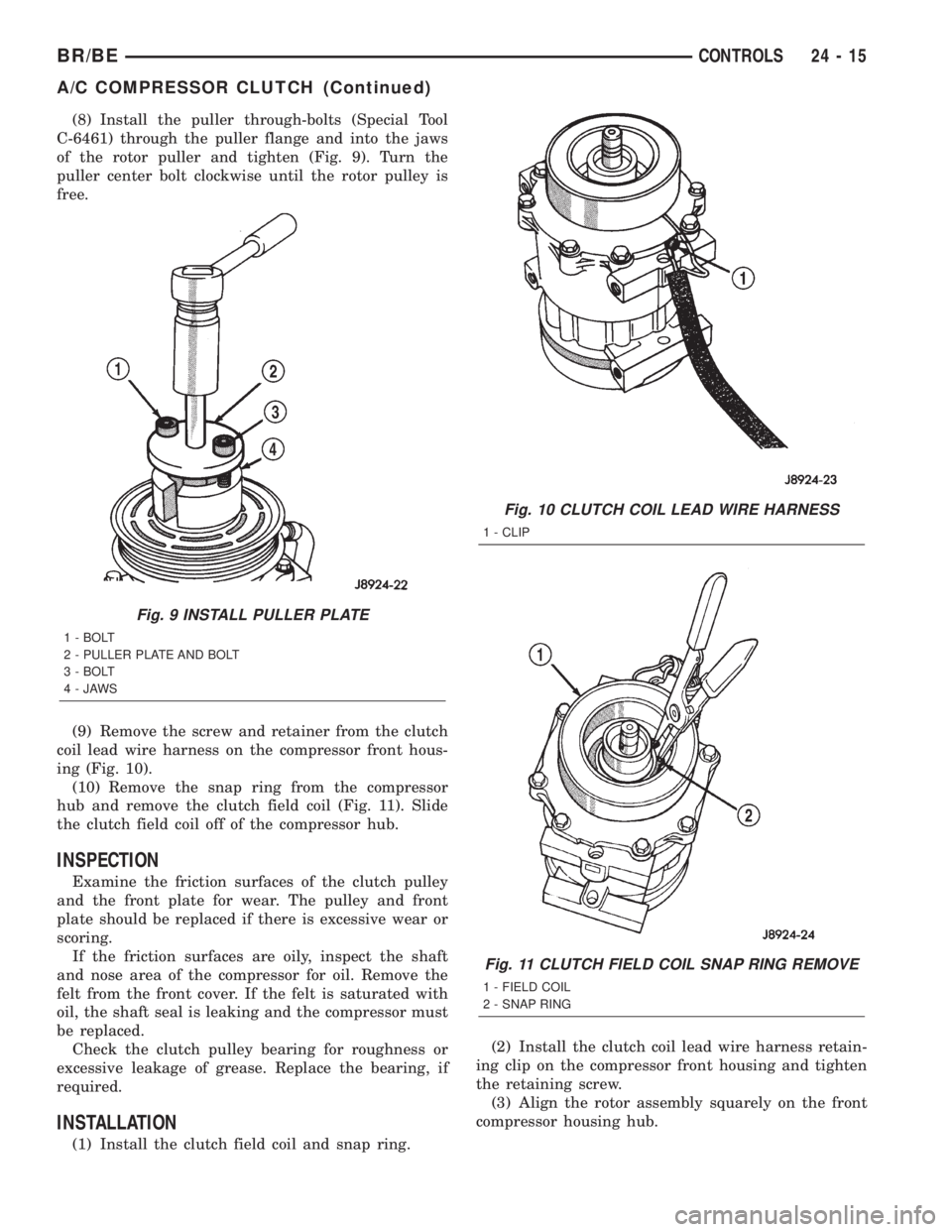 DODGE RAM 2002  Service Repair Manual (8) Install the puller through-bolts (Special Tool
C-6461) through the puller flange and into the jaws
of the rotor puller and tighten (Fig. 9). Turn the
puller center bolt clockwise until the rotor p