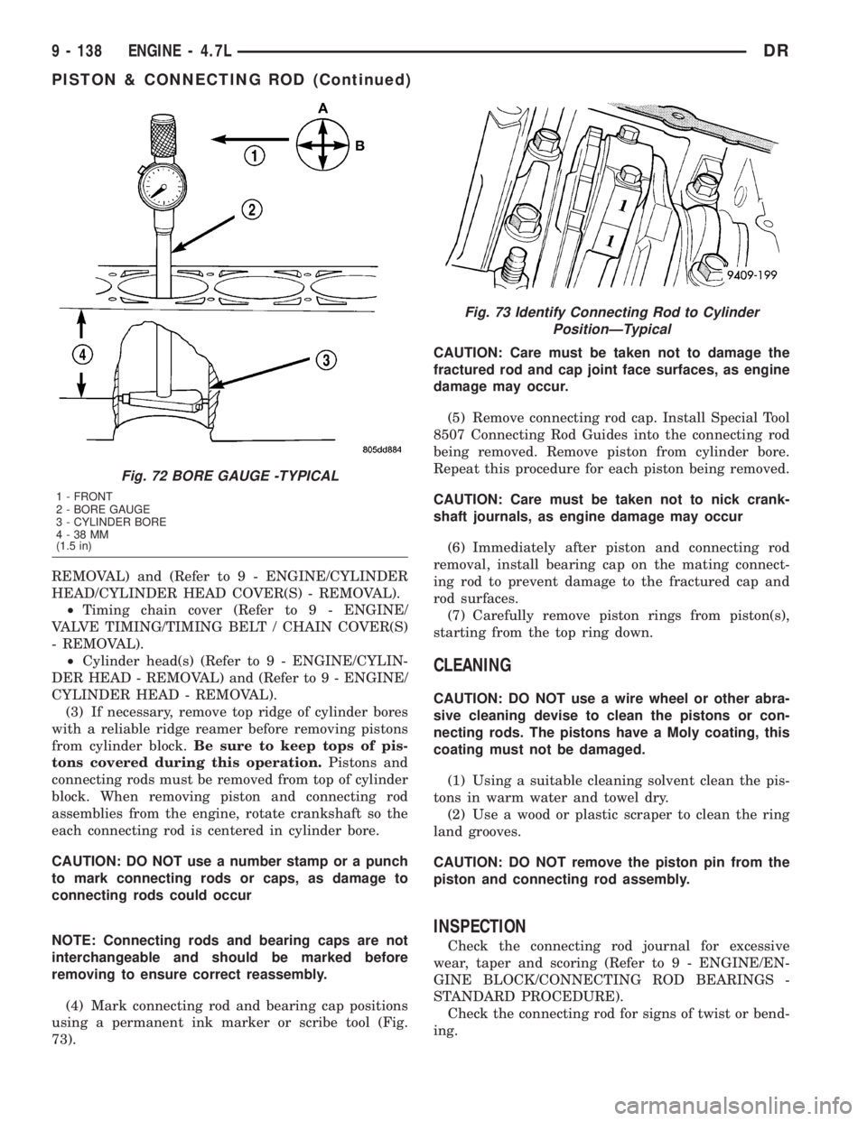 DODGE RAM 2003 Service Repair Manual REMOVAL) and (Refer to 9 - ENGINE/CYLINDER
HEAD/CYLINDER HEAD COVER(S) - REMOVAL).
²Timing chain cover (Refer to 9 - ENGINE/
VALVE TIMING/TIMING BELT / CHAIN COVER(S)
- REMOVAL).
²Cylinder head(s) ( DODGE RAM 2003 Service Repair Manual REMOVAL) and (Refer to 9 - ENGINE/CYLINDER
HEAD/CYLINDER HEAD COVER(S) - REMOVAL).
²Timing chain cover (Refer to 9 - ENGINE/
VALVE TIMING/TIMING BELT / CHAIN COVER(S)
- REMOVAL).
²Cylinder head(s) (