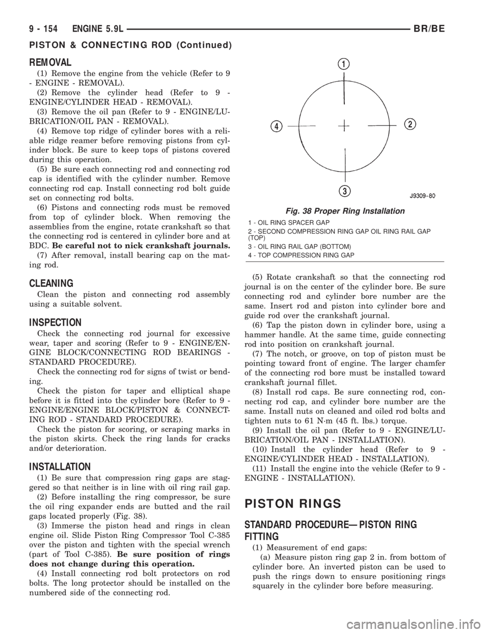 DODGE RAM 2001  Service Repair Manual REMOVAL
(1) Remove the engine from the vehicle (Refer to 9
- ENGINE - REMOVAL).
(2) Remove the cylinder head (Refer to 9 -
ENGINE/CYLINDER HEAD - REMOVAL).
(3) Remove the oil pan (Refer to 9 - ENGINE/