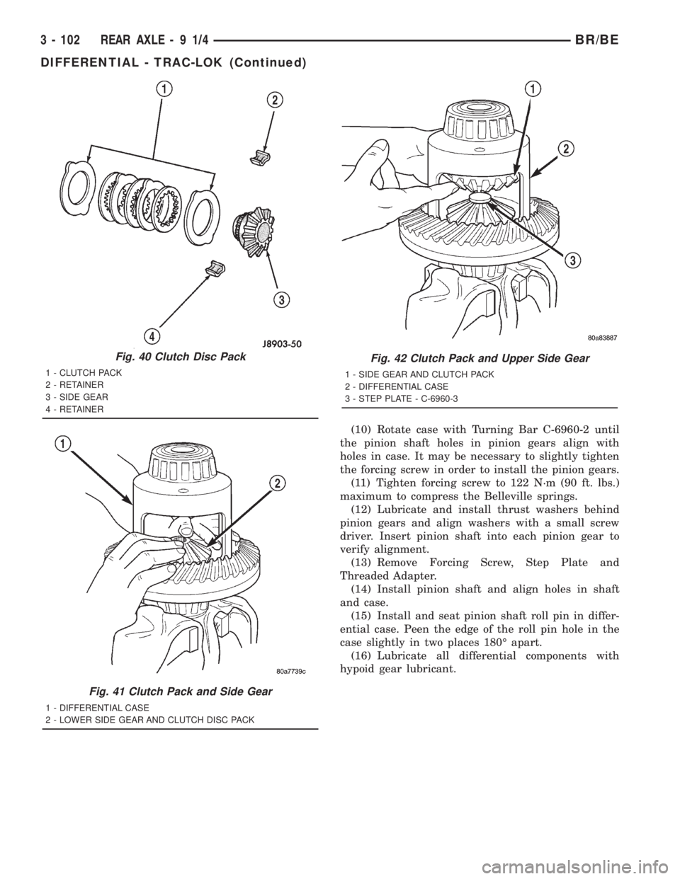 DODGE RAM 2001  Service Repair Manual (10) Rotate case with Turning Bar C-6960-2 until
the pinion shaft holes in pinion gears align with
holes in case. It may be necessary to slightly tighten
the forcing screw in order to install the pini