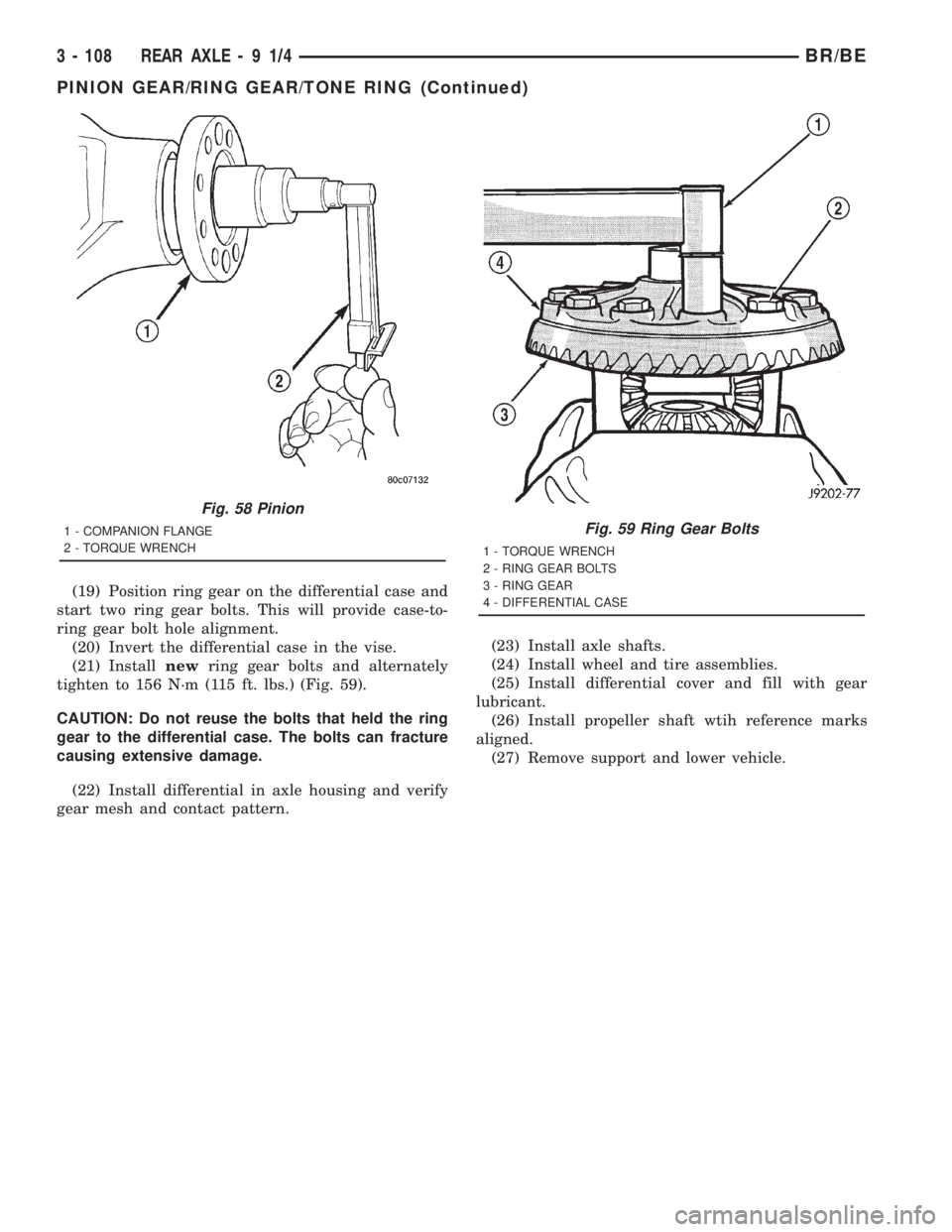DODGE RAM 2001  Service Repair Manual (19) Position ring gear on the differential case and
start two ring gear bolts. This will provide case-to-
ring gear bolt hole alignment.
(20) Invert the differential case in the vise.
(21) Installnew