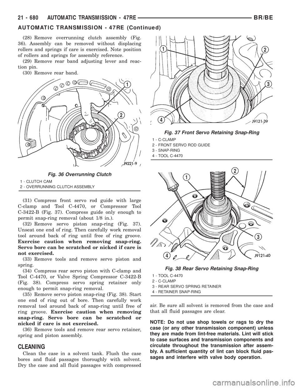 DODGE RAM 2001 Service Repair Manual (28) Remove overrunning clutch assembly (Fig.
36). Assembly can be removed without displacing
rollers and springs if care is exercised. Note position
of rollers and springs for assembly reference.
(29 DODGE RAM 2001 Service Repair Manual (28) Remove overrunning clutch assembly (Fig.
36). Assembly can be removed without displacing
rollers and springs if care is exercised. Note position
of rollers and springs for assembly reference.
(29