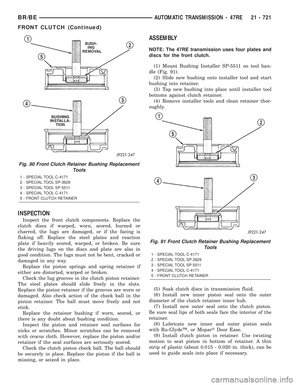 DODGE RAM 2001 Service Repair Manual INSPECTION
Inspect the front clutch components. Replace the
clutch discs if warped, worn, scored, burned or
charred, the lugs are damaged, or if the facing is
flaking off. Replace the steel plates and DODGE RAM 2001 Service Repair Manual INSPECTION
Inspect the front clutch components. Replace the
clutch discs if warped, worn, scored, burned or
charred, the lugs are damaged, or if the facing is
flaking off. Replace the steel plates and