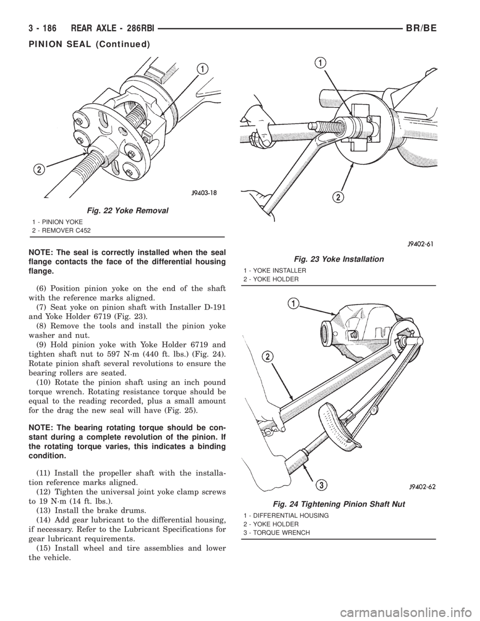 DODGE RAM 2001  Service Repair Manual NOTE: The seal is correctly installed when the seal
flange contacts the face of the differential housing
flange.
(6) Position pinion yoke on the end of the shaft
with the reference marks aligned.
(7) 