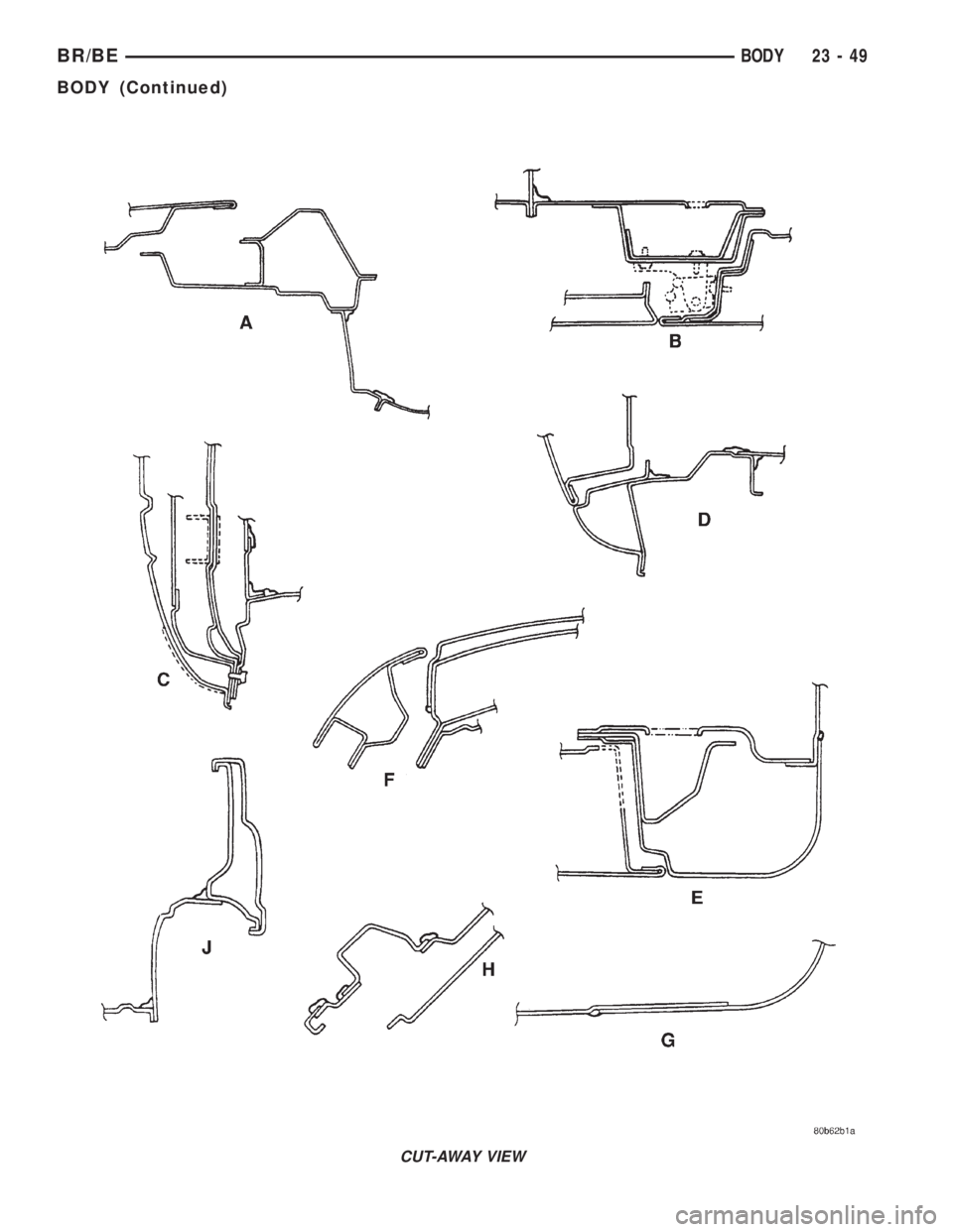 DODGE RAM 2001 Service Repair Manual CUT-AWAY VIEW
BR/BEBODY 23 - 49
BODY (Continued) DODGE RAM 2001 Service Repair Manual CUT-AWAY VIEW
BR/BEBODY 23 - 49
BODY (Continued)