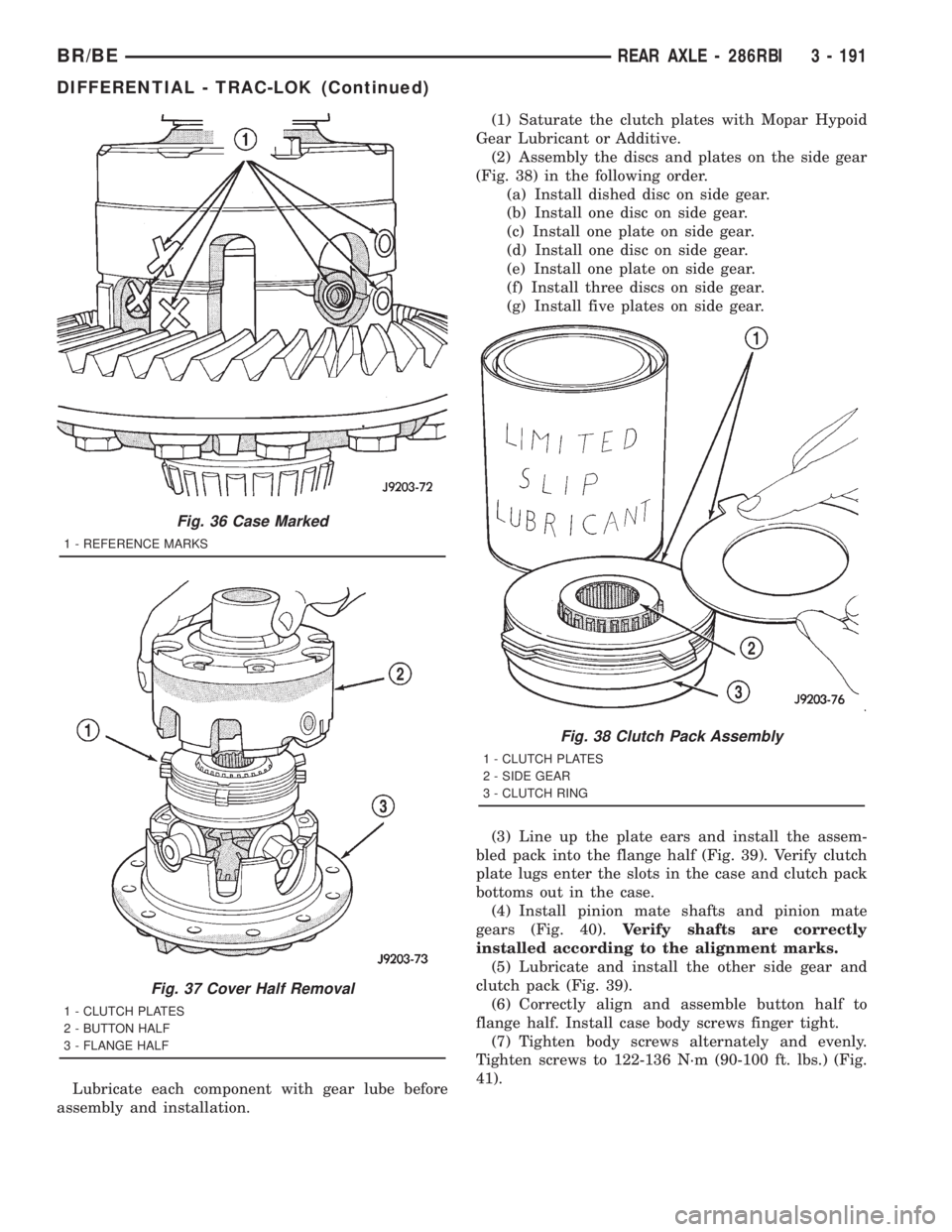 DODGE RAM 2001 Service Repair Manual Lubricate each component with gear lube before
assembly and installation.(1) Saturate the clutch plates with Mopar Hypoid
Gear Lubricant or Additive.
(2) Assembly the discs and plates on the side gear DODGE RAM 2001 Service Repair Manual Lubricate each component with gear lube before
assembly and installation.(1) Saturate the clutch plates with Mopar Hypoid
Gear Lubricant or Additive.
(2) Assembly the discs and plates on the side gear