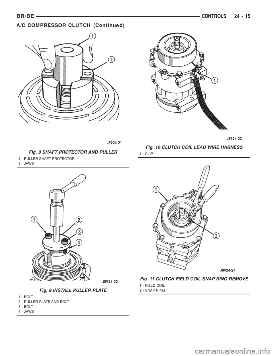 DODGE RAM 2001 Service Repair Manual Fig. 8 SHAFT PROTECTOR AND PULLER
1 - PULLER SHAFT PROTECTOR
2-JAWS
Fig. 9 INSTALL PULLER PLATE
1 - BOLT
2 - PULLER PLATE AND BOLT
3 - BOLT
4-JAWS
Fig. 10 CLUTCH COIL LEAD WIRE HARNESS
1 - CLIP
Fig. 1 DODGE RAM 2001 Service Repair Manual Fig. 8 SHAFT PROTECTOR AND PULLER
1 - PULLER SHAFT PROTECTOR
2-JAWS
Fig. 9 INSTALL PULLER PLATE
1 - BOLT
2 - PULLER PLATE AND BOLT
3 - BOLT
4-JAWS
Fig. 10 CLUTCH COIL LEAD WIRE HARNESS
1 - CLIP
Fig. 1