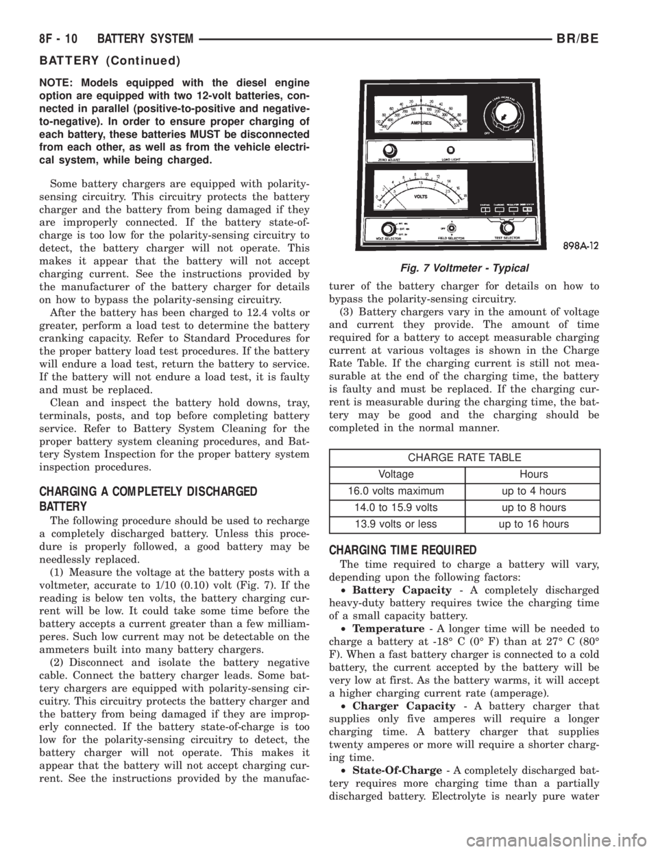 DODGE RAM 2001 Service Repair Manual NOTE: Models equipped with the diesel engine
option are equipped with two 12-volt batteries, con-
nected in parallel (positive-to-positive and negative-
to-negative). In order to ensure proper chargin DODGE RAM 2001 Service Repair Manual NOTE: Models equipped with the diesel engine
option are equipped with two 12-volt batteries, con-
nected in parallel (positive-to-positive and negative-
to-negative). In order to ensure proper chargin