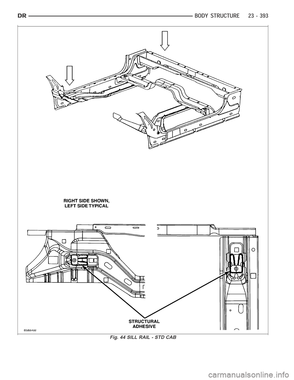 DODGE RAM SRT-10 2006 Service Repair Manual Fig. 44 SILL RAIL - STD CAB DODGE RAM SRT-10 2006 Service Repair Manual Fig. 44 SILL RAIL - STD CAB