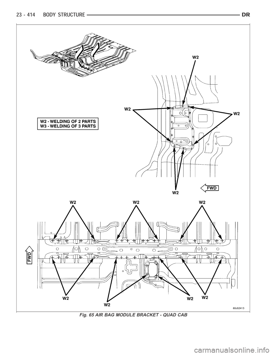 DODGE RAM SRT-10 2006 Service Repair Manual Fig. 65 AIR BAG MODULE BRACKET - QUAD CAB DODGE RAM SRT-10 2006 Service Repair Manual Fig. 65 AIR BAG MODULE BRACKET - QUAD CAB
