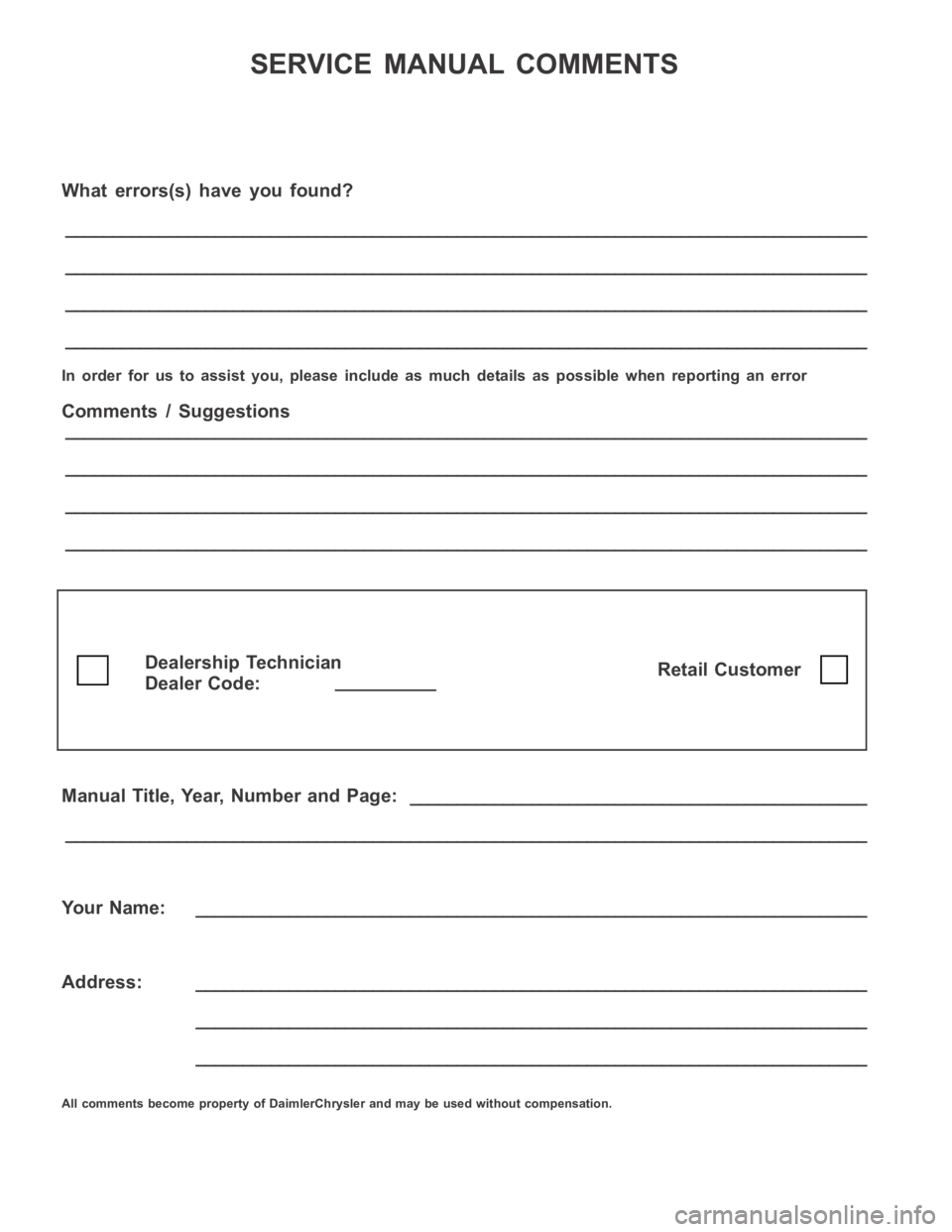 DODGE RAM SRT-10 2006  Service Repair Manual SERVICE MANUAL COMMENTS
What errors(s) have you found?
______________________________________________________________________________________
__________________________________________________________