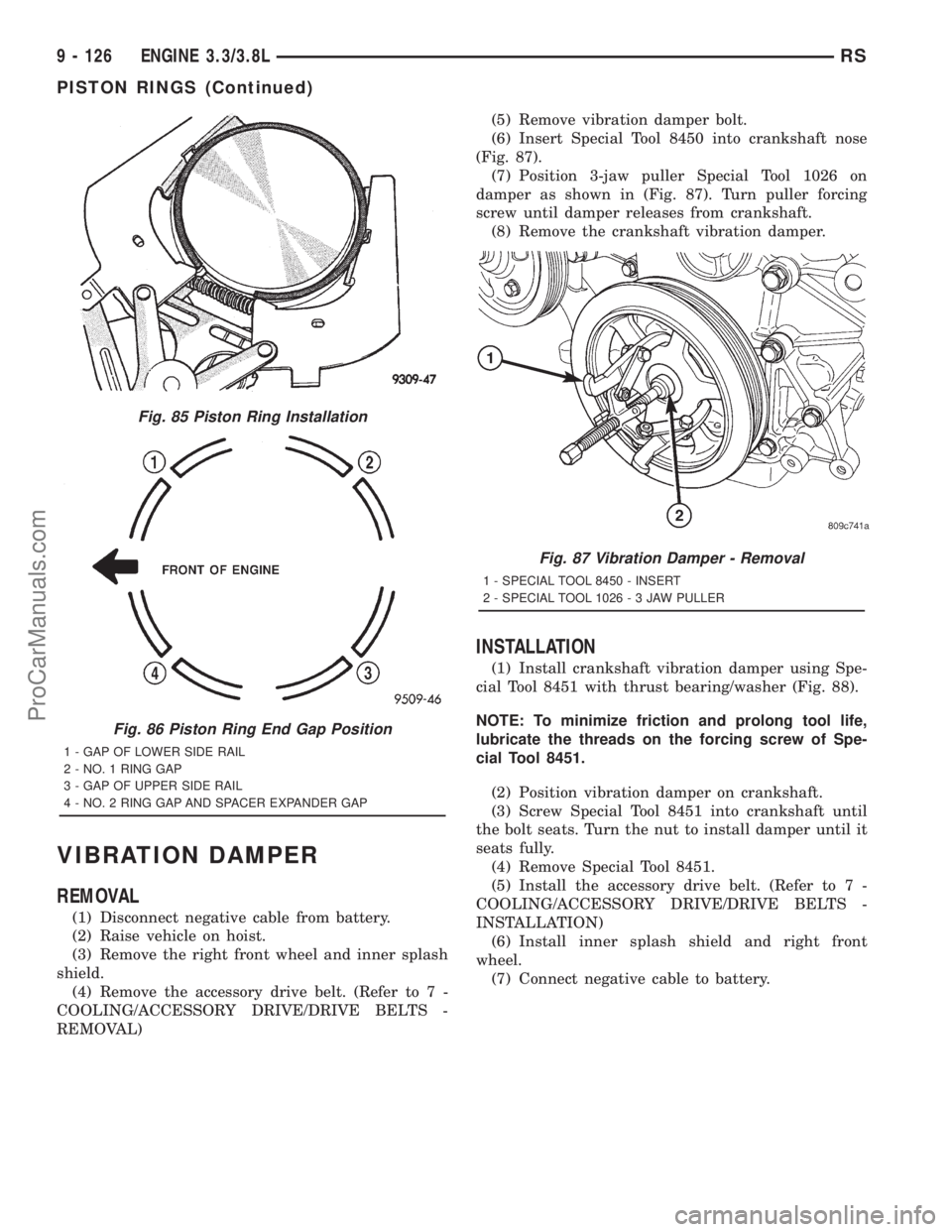 DODGE TOWN AND COUNTRY 2001 Service Manual VIBRATION DAMPER
REMOVAL
(1) Disconnect negative cable from battery.
(2) Raise vehicle on hoist.
(3) Remove the right front wheel and inner splash
shield.
(4) Remove the accessory drive belt. (Refer t DODGE TOWN AND COUNTRY 2001 Service Manual VIBRATION DAMPER
REMOVAL
(1) Disconnect negative cable from battery.
(2) Raise vehicle on hoist.
(3) Remove the right front wheel and inner splash
shield.
(4) Remove the accessory drive belt. (Refer t