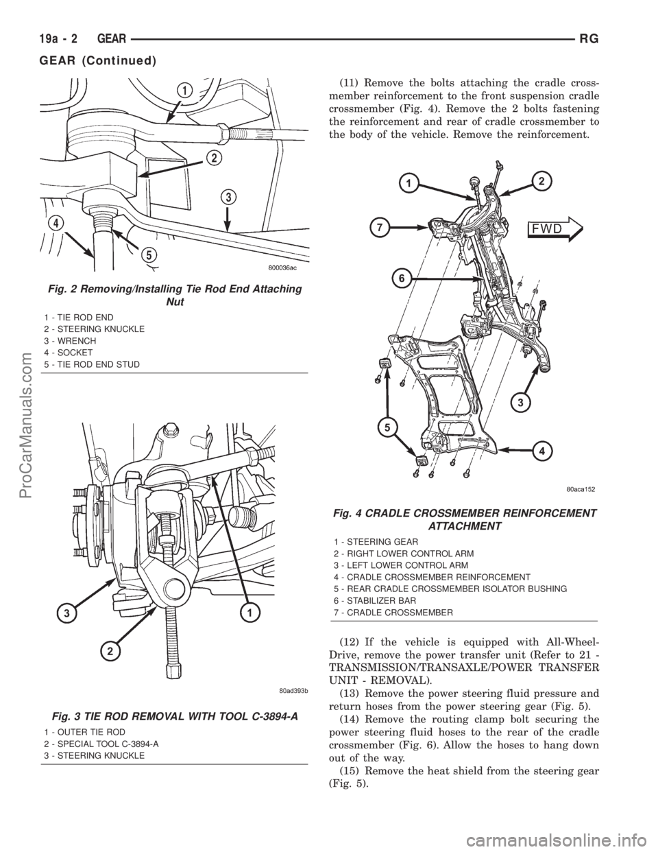 DODGE TOWN AND COUNTRY 2001 Service Manual (11) Remove the bolts attaching the cradle cross-
member reinforcement to the front suspension cradle
crossmember (Fig. 4). Remove the 2 bolts fastening
the reinforcement and rear of cradle crossmembe DODGE TOWN AND COUNTRY 2001 Service Manual (11) Remove the bolts attaching the cradle cross-
member reinforcement to the front suspension cradle
crossmember (Fig. 4). Remove the 2 bolts fastening
the reinforcement and rear of cradle crossmembe