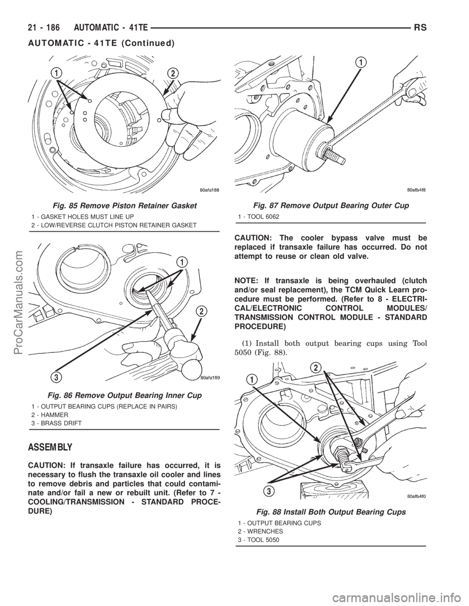 DODGE TOWN AND COUNTRY 2001 Service Manual ASSEMBLY
CAUTION: If transaxle failure has occurred, it is
necessary to flush the transaxle oil cooler and lines
to remove debris and particles that could contami-
nate and/or fail a new or rebuilt un DODGE TOWN AND COUNTRY 2001 Service Manual ASSEMBLY
CAUTION: If transaxle failure has occurred, it is
necessary to flush the transaxle oil cooler and lines
to remove debris and particles that could contami-
nate and/or fail a new or rebuilt un