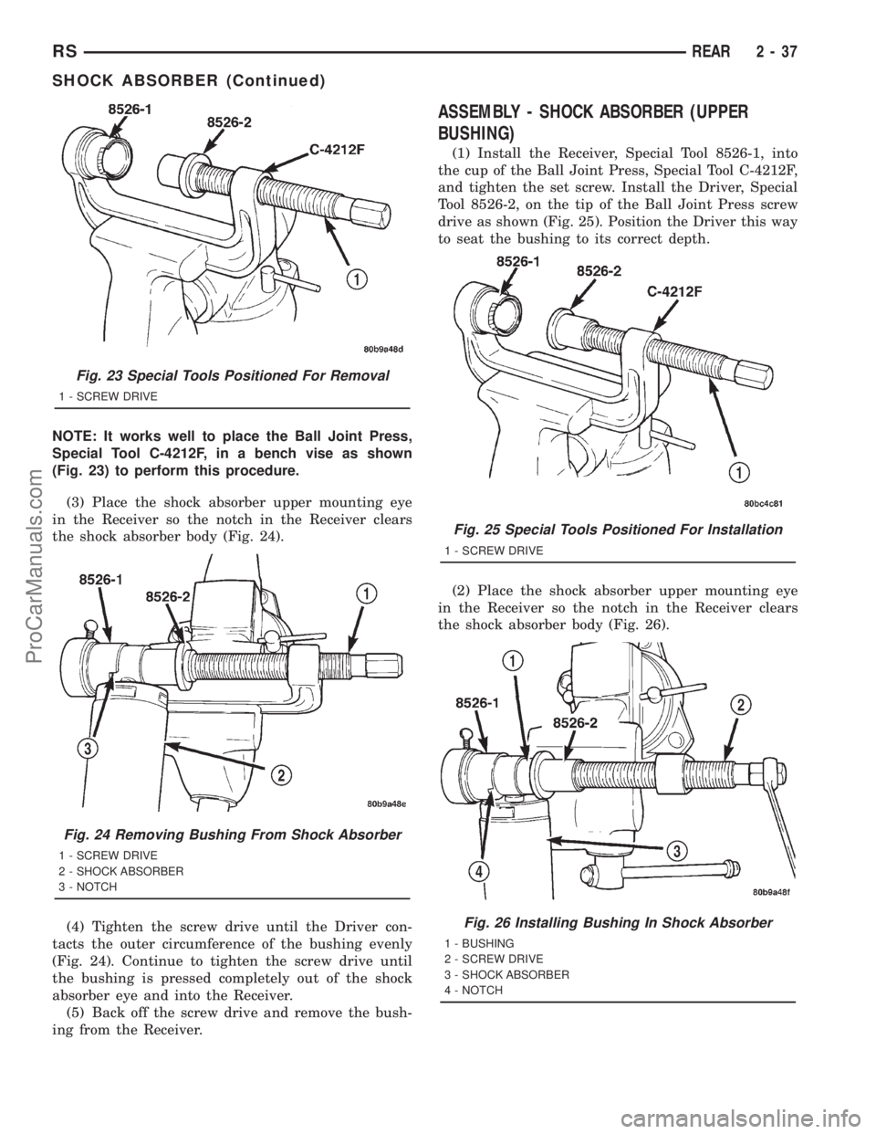 DODGE TOWN AND COUNTRY 2001 Manual Online NOTE: It works well to place the Ball Joint Press,
Special Tool C-4212F, in a bench vise as shown
(Fig. 23) to perform this procedure.
(3) Place the shock absorber upper mounting eye
in the Receiver s DODGE TOWN AND COUNTRY 2001 Manual Online NOTE: It works well to place the Ball Joint Press,
Special Tool C-4212F, in a bench vise as shown
(Fig. 23) to perform this procedure.
(3) Place the shock absorber upper mounting eye
in the Receiver s