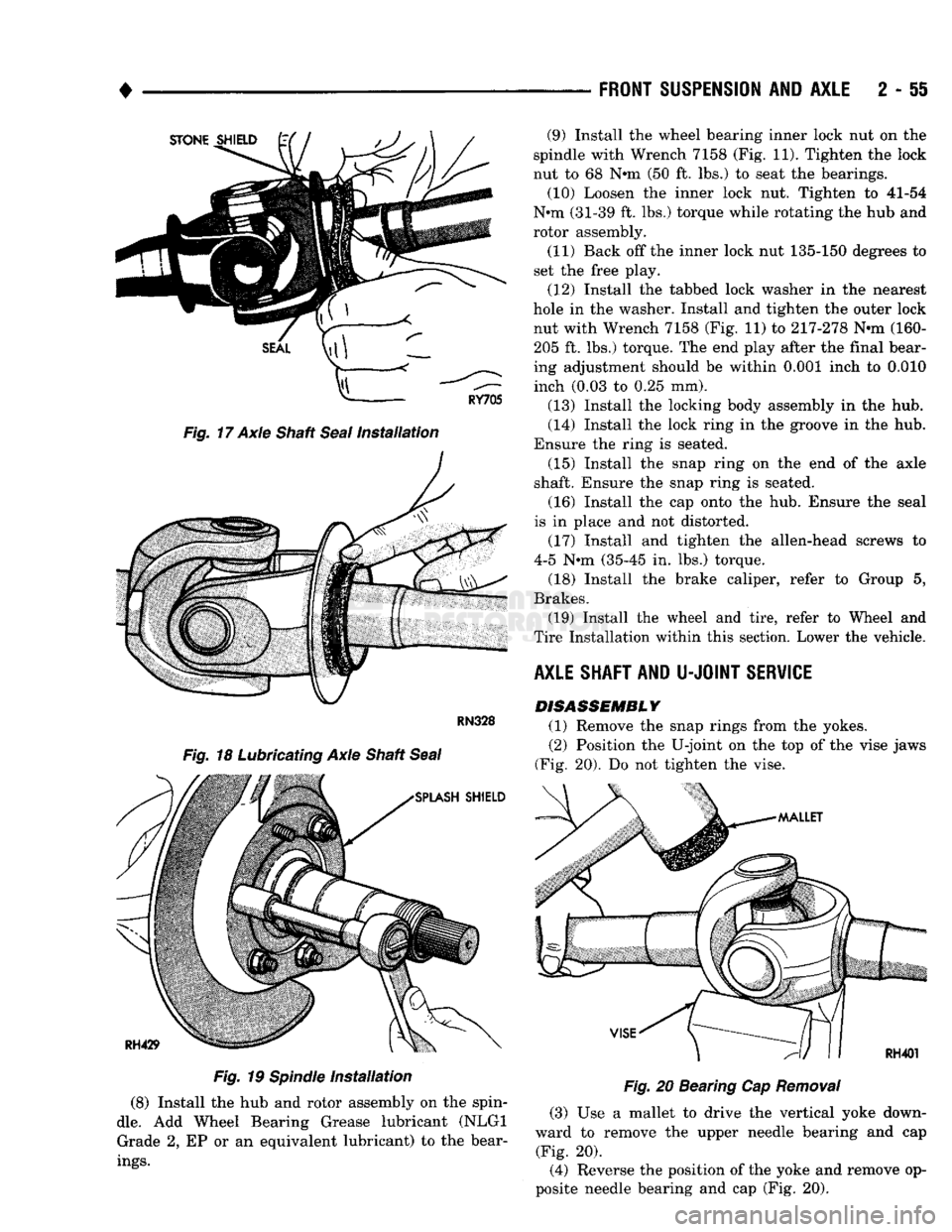 DODGE TRUCK 1993 Service Repair Manual
•
Fig.
17 Axle Shaft
Seal
Installation
Fig.
19
Spindle
Installation
(8) Install the hub and rotor assembly on the spin
dle.
Add Wheel Bearing Grease lubricant (NLGI Grade 2, EP or DODGE TRUCK 1993 Service Repair Manual
•
Fig.
17 Axle Shaft
Seal
Installation
Fig.
19
Spindle
Installation
(8) Install the hub and rotor assembly on the spin
dle.
Add Wheel Bearing Grease lubricant (NLGI Grade 2, EP or