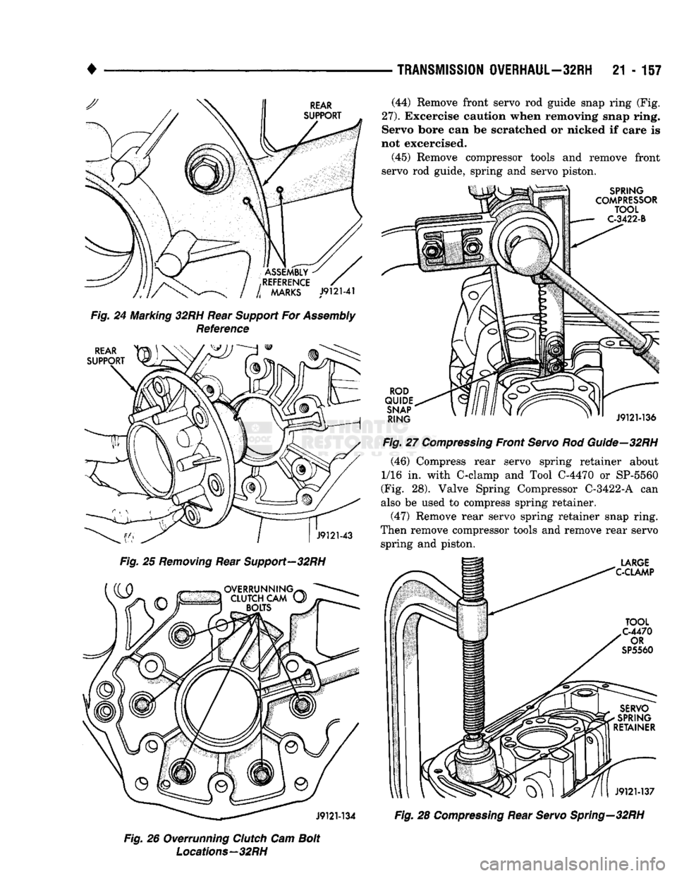 DODGE TRUCK 1993 Service Repair Manual
•
TRANSMISSION
OVERHAUL—32RH
21 - 157
Fig.
24 Marking
32RH
Rear
Support
For
Assembly
Reference
Fig.
26 Overrunning
Clutch
Cam
Bolt
Locations—32RH
(44) Remove front servo DODGE TRUCK 1993 Service Repair Manual
•
TRANSMISSION
OVERHAUL—32RH
21 - 157
Fig.
24 Marking
32RH
Rear
Support
For
Assembly
Reference
Fig.
26 Overrunning
Clutch
Cam
Bolt
Locations—32RH
(44) Remove front servo