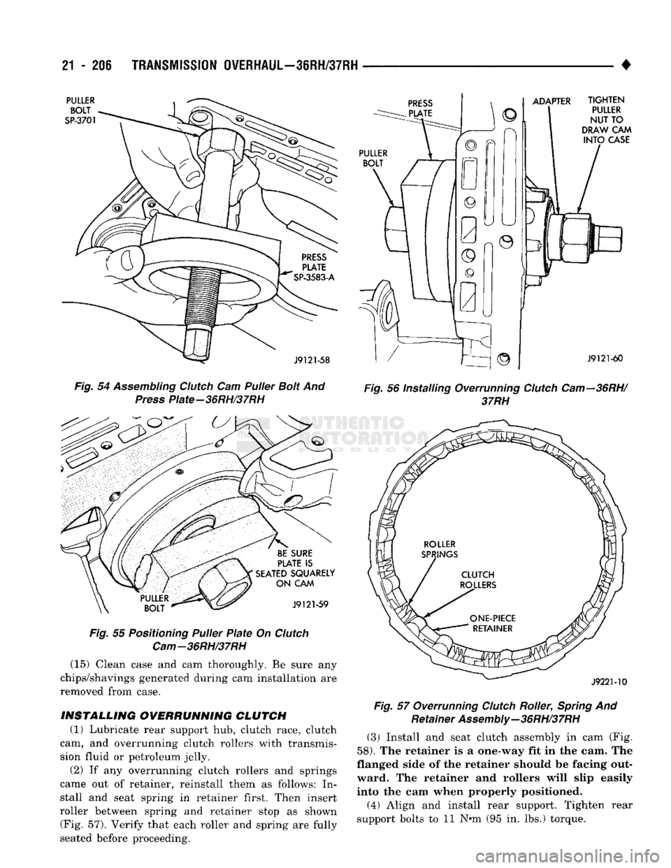 DODGE TRUCK 1993 Service Repair Manual
21
- 206
TRANSMISSION
OVERHAUL—36RH/37RH
•
PULLER
BOLT
SP-3701
ADAPTER
J9121-58
Fig.
54
Assembling
Clutch
Cam Puller
Bolt
And
Press
Piate-36RH/37RH
BE
SURE
PLATE
I DODGE TRUCK 1993 Service Repair Manual
21
- 206
TRANSMISSION
OVERHAUL—36RH/37RH
•
PULLER
BOLT
SP-3701
ADAPTER
J9121-58
Fig.
54
Assembling
Clutch
Cam Puller
Bolt
And
Press
Piate-36RH/37RH
BE
SURE
PLATE
I