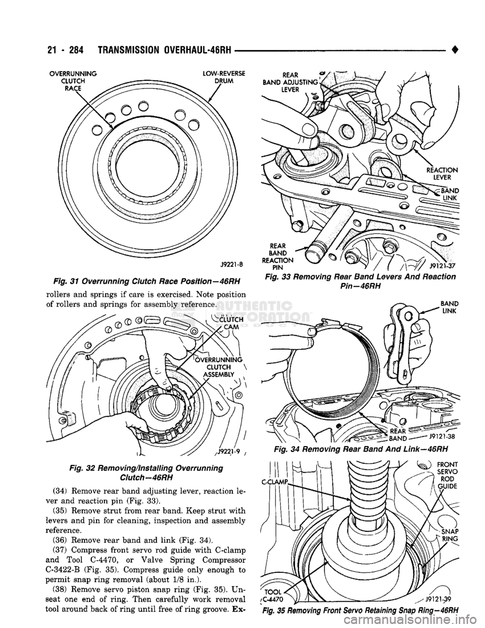 DODGE TRUCK 1993 Service Repair Manual
21
- 284
TRANSMISSION
0¥ERHAUL-46RH
OVERRUNNING CLUTCH
RACE
LOW-REVERSE
DRUM
REAR
BAND
ADJUSTING
LEVER
J9221-8
Fig.
31 Overrunning
Clutch
Race
Position—46RH rollers and s DODGE TRUCK 1993 Service Repair Manual
21
- 284
TRANSMISSION
0¥ERHAUL-46RH
OVERRUNNING CLUTCH
RACE
LOW-REVERSE
DRUM
REAR
BAND
ADJUSTING
LEVER
J9221-8
Fig.
31 Overrunning
Clutch
Race
Position—46RH rollers and s