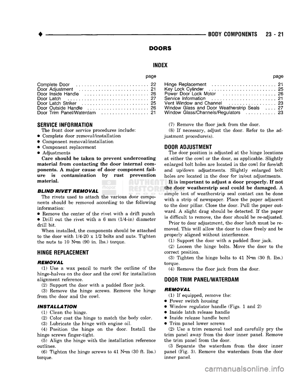 DODGE TRUCK 1993 Service Repair Manual
•
BODY COMPONENTS
23
- 21
DOORS
INDEX
page
Complete
Door
..........................
22
Door
Adjustment
. 21
Door Inside Handle
. 26
Door
Latch
27
Door
Latch
Striker
25 DODGE TRUCK 1993 Service Repair Manual
•
BODY COMPONENTS
23
- 21
DOORS
INDEX
page
Complete
Door
..........................
22
Door
Adjustment
. 21
Door Inside Handle
. 26
Door
Latch
27
Door
Latch
Striker
25