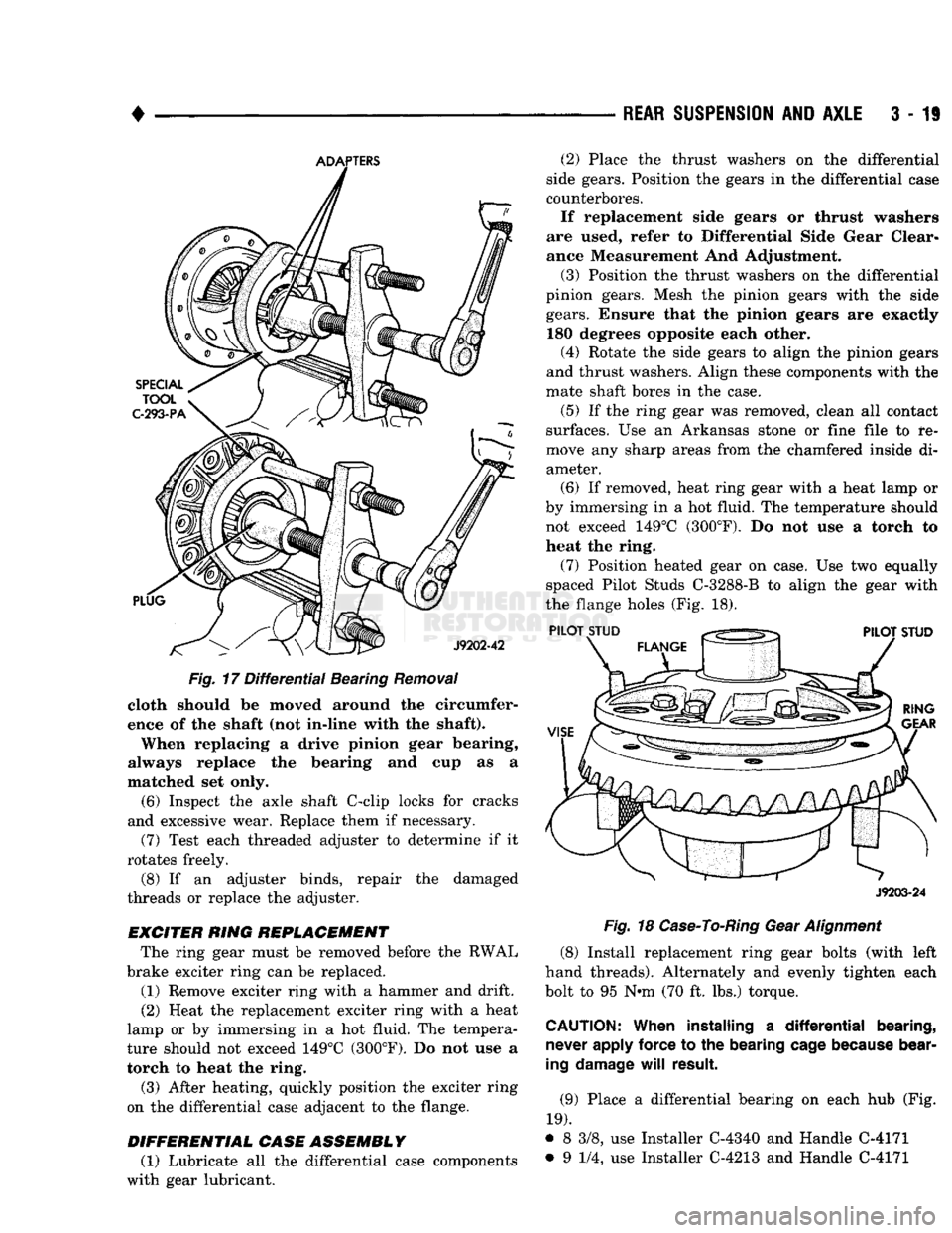 DODGE TRUCK 1993 Service Repair Manual
•
REAR
SUSPENSION
AND
AXLE
3 - 11
ADAPTERS
Fig.
17
Differential
Bearing
Removal
cloth should be moved around the circumfer
ence of the shaft (not in-line with the shaft).
When rep DODGE TRUCK 1993 Service Repair Manual
•
REAR
SUSPENSION
AND
AXLE
3 - 11
ADAPTERS
Fig.
17
Differential
Bearing
Removal
cloth should be moved around the circumfer
ence of the shaft (not in-line with the shaft).
When rep