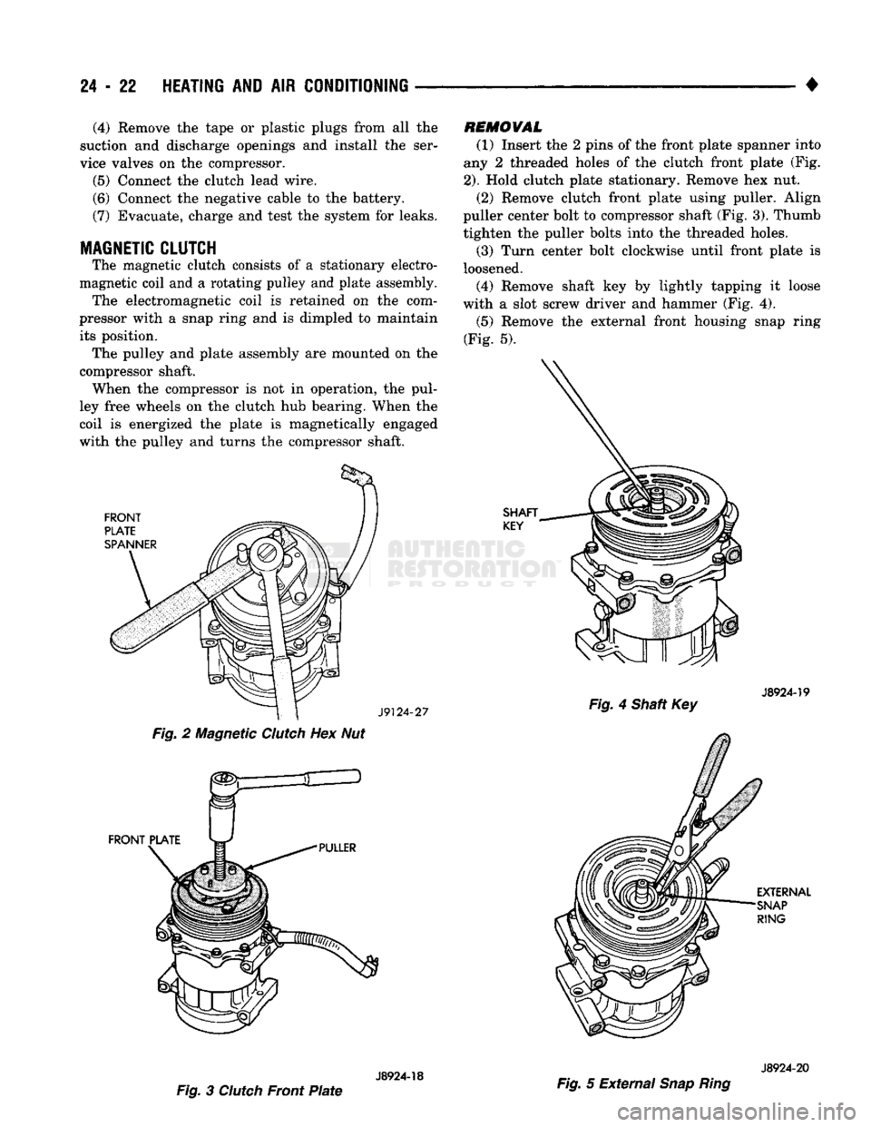 DODGE TRUCK 1993 Service Repair Manual
24 - 22
HEATING
AND AIR
CONDITIONING
•
(4)
Remove the tape or plastic plugs from all the
suction and discharge openings and install the ser
vice valves on the compressor.
(5)
Connect t DODGE TRUCK 1993 Service Repair Manual
24 - 22
HEATING
AND AIR
CONDITIONING
•
(4)
Remove the tape or plastic plugs from all the
suction and discharge openings and install the ser
vice valves on the compressor.
(5)
Connect t
