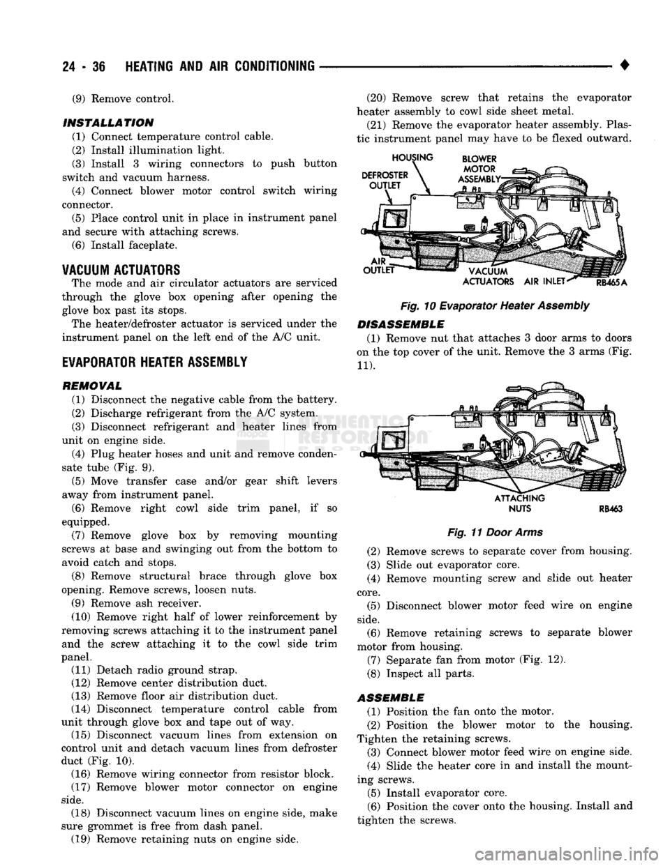 DODGE TRUCK 1993  Service Repair Manual 
24 - 36
 HEATING
 AND AIR
 CONDITIONING 

• (9) Remove control. 

INSTALLATION 
 (1) Connect temperature control cable. 
(2) Install illumination light. 
(3) Install 3 wiring connectors to push but