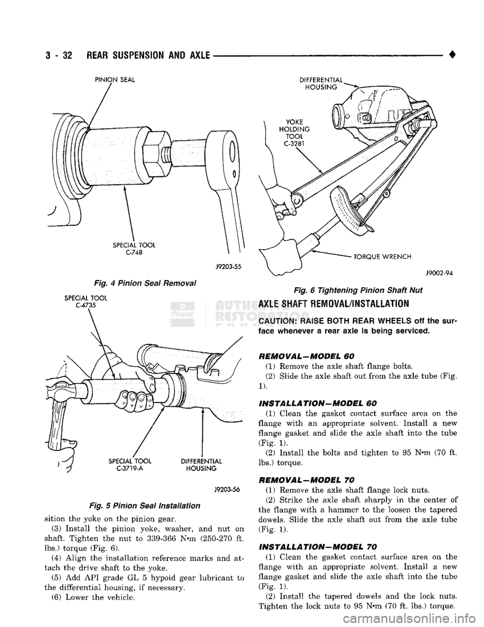 DODGE TRUCK 1993 Service Repair Manual
3
- 32
REAR
SUSPENSION
AND
AXLE
•
PINION SEAL
J9203-55
Fig.
4
Pinion
Seal
Removal
SPECIAL
TOOL
C-4735
J9203-56
Fig.
5
Pinion
Seal
Installation
sition the yoke on the DODGE TRUCK 1993 Service Repair Manual
3
- 32
REAR
SUSPENSION
AND
AXLE
•
PINION SEAL
J9203-55
Fig.
4
Pinion
Seal
Removal
SPECIAL
TOOL
C-4735
J9203-56
Fig.
5
Pinion
Seal
Installation
sition the yoke on the