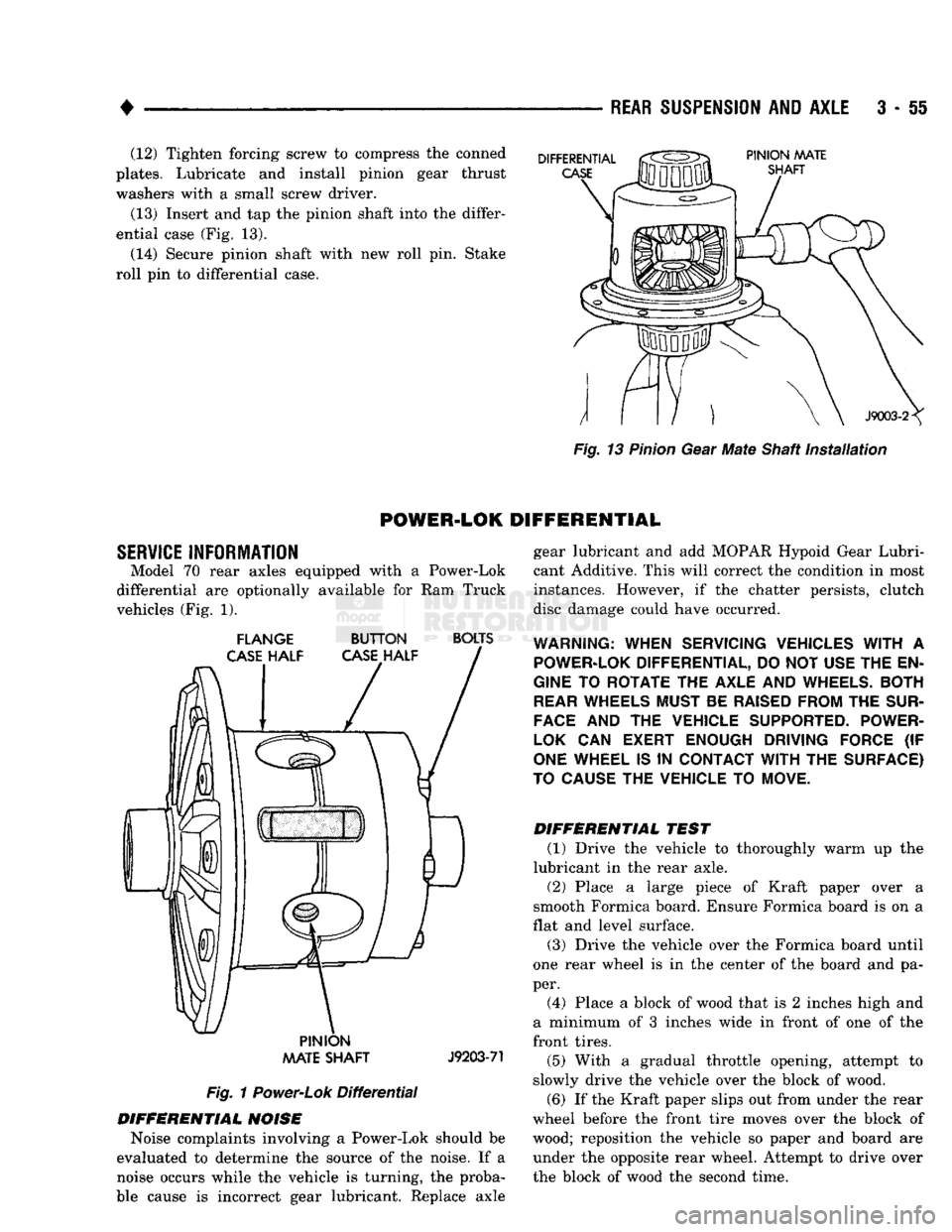 DODGE TRUCK 1993 Service Repair Manual
•
REAR
SUSPENSION
AND
AXLE
3 - 55
(12) Tighten forcing screw
to
compress
the
conned
plates.
Lubricate
and
install pinion gear thrust washers with
a
small screw driver.
(13) Inse DODGE TRUCK 1993 Service Repair Manual
•
REAR
SUSPENSION
AND
AXLE
3 - 55
(12) Tighten forcing screw
to
compress
the
conned
plates.
Lubricate
and
install pinion gear thrust washers with
a
small screw driver.
(13) Inse