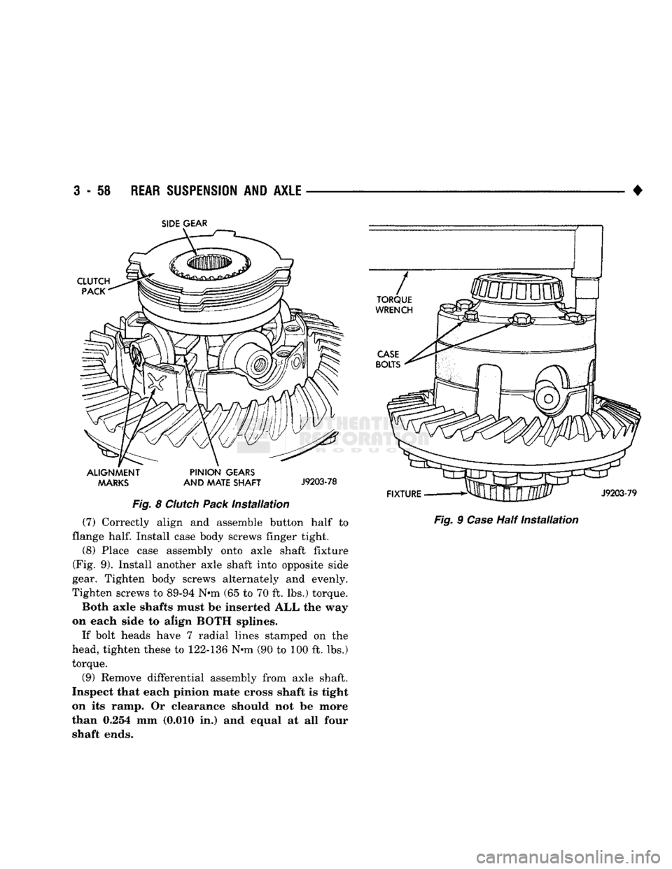 DODGE TRUCK 1993 Service Repair Manual
3
- 58
REAR SUSPENSION
AND
AXLE
•
SIDE
GEAR
ALIGNMENT PINION
GEARS MARKS
AND
MATE SHAFT
J9203-78
Fig.
8
Clutch
Pack
Installation
(7) Correctly align and assemble button half DODGE TRUCK 1993 Service Repair Manual
3
- 58
REAR SUSPENSION
AND
AXLE
•
SIDE
GEAR
ALIGNMENT PINION
GEARS MARKS
AND
MATE SHAFT
J9203-78
Fig.
8
Clutch
Pack
Installation
(7) Correctly align and assemble button half