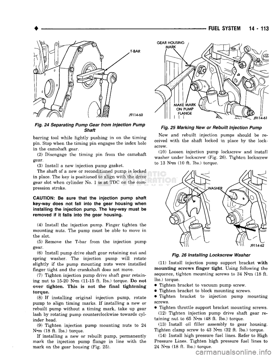 DODGE TRUCK 1993 Service Repair Manual
•
Fig.
24 Separating
Pump
Gear from injection
Pump
Shaft
barring tool while lightly pushing in on the timing
pin. Stop when the timing pin engages the index hole
in the camshaft gear.
( DODGE TRUCK 1993 Service Repair Manual
•
Fig.
24 Separating
Pump
Gear from injection
Pump
Shaft
barring tool while lightly pushing in on the timing
pin. Stop when the timing pin engages the index hole
in the camshaft gear.
(