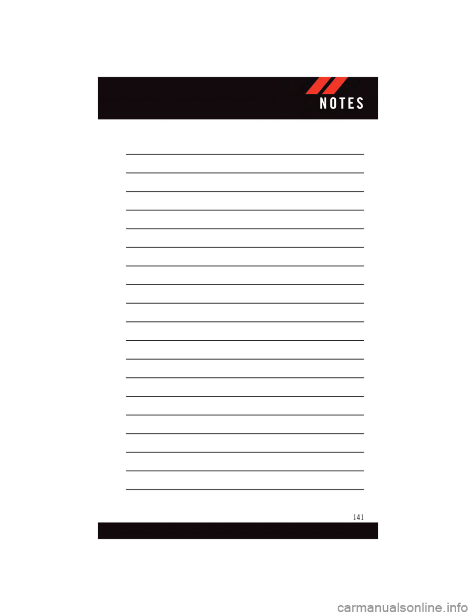 DODGE VIPER 2015 VX / 3.G User Guide NOTES
141 