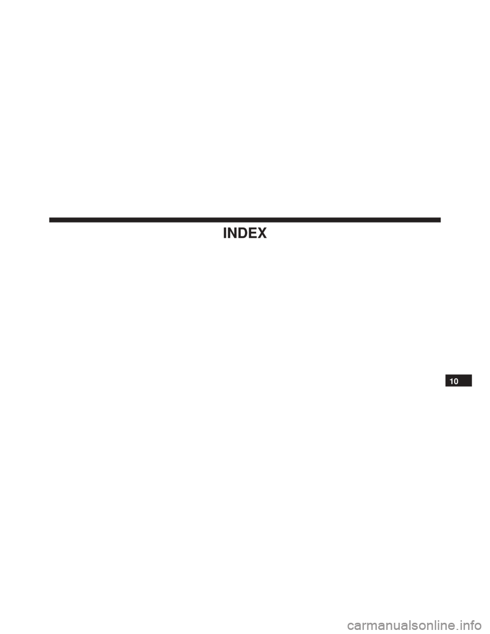 DODGE VIPER SRT 2016 VX / 3.G Owners Manual INDEX
10 DODGE VIPER SRT 2016 VX / 3.G Owners Manual INDEX
10