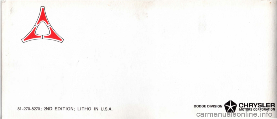 DODGE MONACO 1965 1.G Service Manual 81-270-5270; 2ND EDITION; LITHO IN U.S .A.
•
DODGE DIVISION ~~ CHRYSLER ~ MOTORS CORPORATION DODGE MONACO 1965 1.G Service Manual 81-270-5270; 2ND EDITION; LITHO IN U.S .A.
•
DODGE DIVISION ~~ CHRYSLER ~ MOTORS CORPORATION