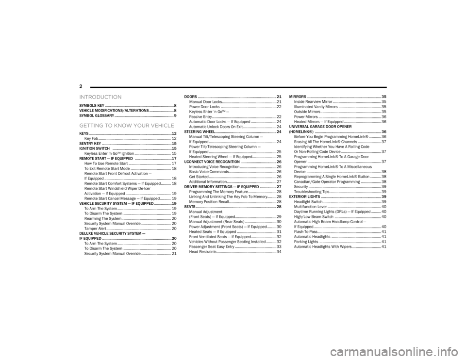 DODGE CHALLENGER 2023 Owners Manual
2
INTRODUCTION
SYMBOLS KEY ....................................................................... 8
VEHICLE MODIFICATIONS/ALTERATIONS ......................... 8
SYMBOL GLOSSARY ................... DODGE CHALLENGER 2023 Owners Manual
2
INTRODUCTION
SYMBOLS KEY ....................................................................... 8
VEHICLE MODIFICATIONS/ALTERATIONS ......................... 8
SYMBOL GLOSSARY ...................