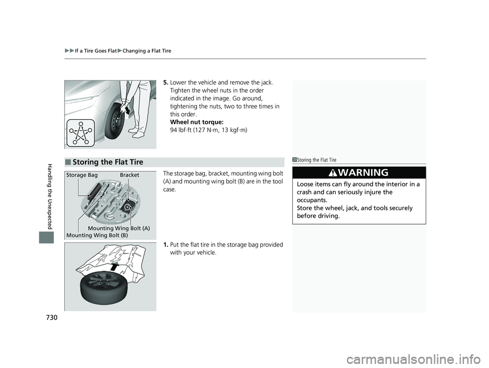 HONDA ODYSSEY 2021 Owners Manual (in English) uuIf a Tire Goes Flat uChanging a Flat Tire
730
Handling the Unexpected
5. Lower the vehicle and remove the jack.
Tighten the wheel nuts in the order
indicated in the image. Go around,
tightening t HONDA ODYSSEY 2021 Owners Manual (in English) uuIf a Tire Goes Flat uChanging a Flat Tire
730
Handling the Unexpected
5. Lower the vehicle and remove the jack.
Tighten the wheel nuts in the order
indicated in the image. Go around,
tightening t
