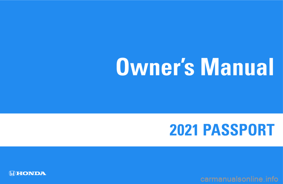 HONDA PASSPORT 2021  Owners Manual (in English) 